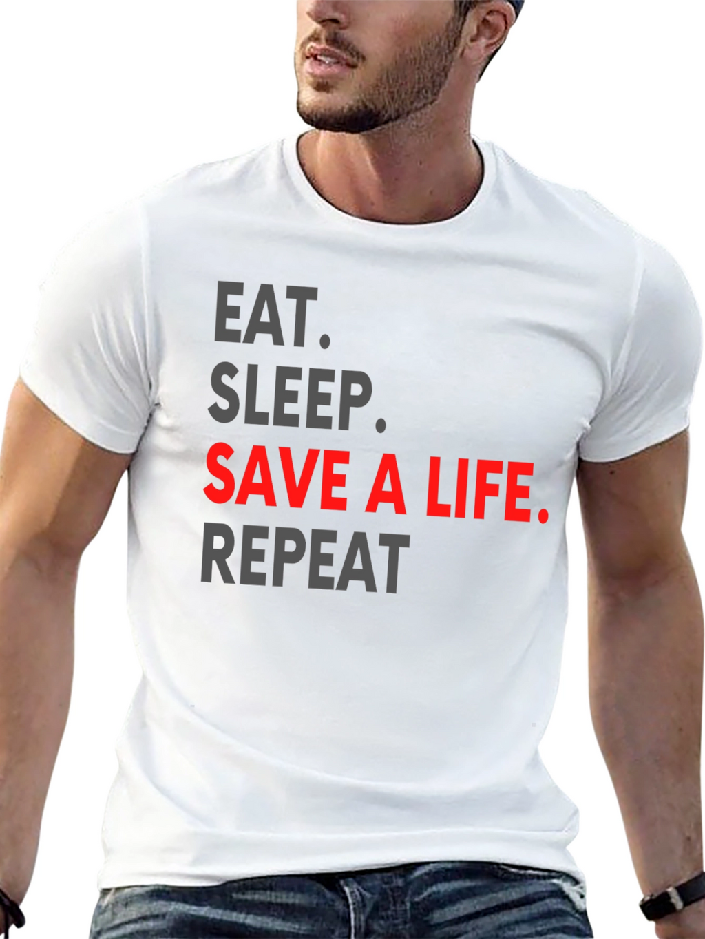 Eat Sleep Save a Life Repeat T-Shirt