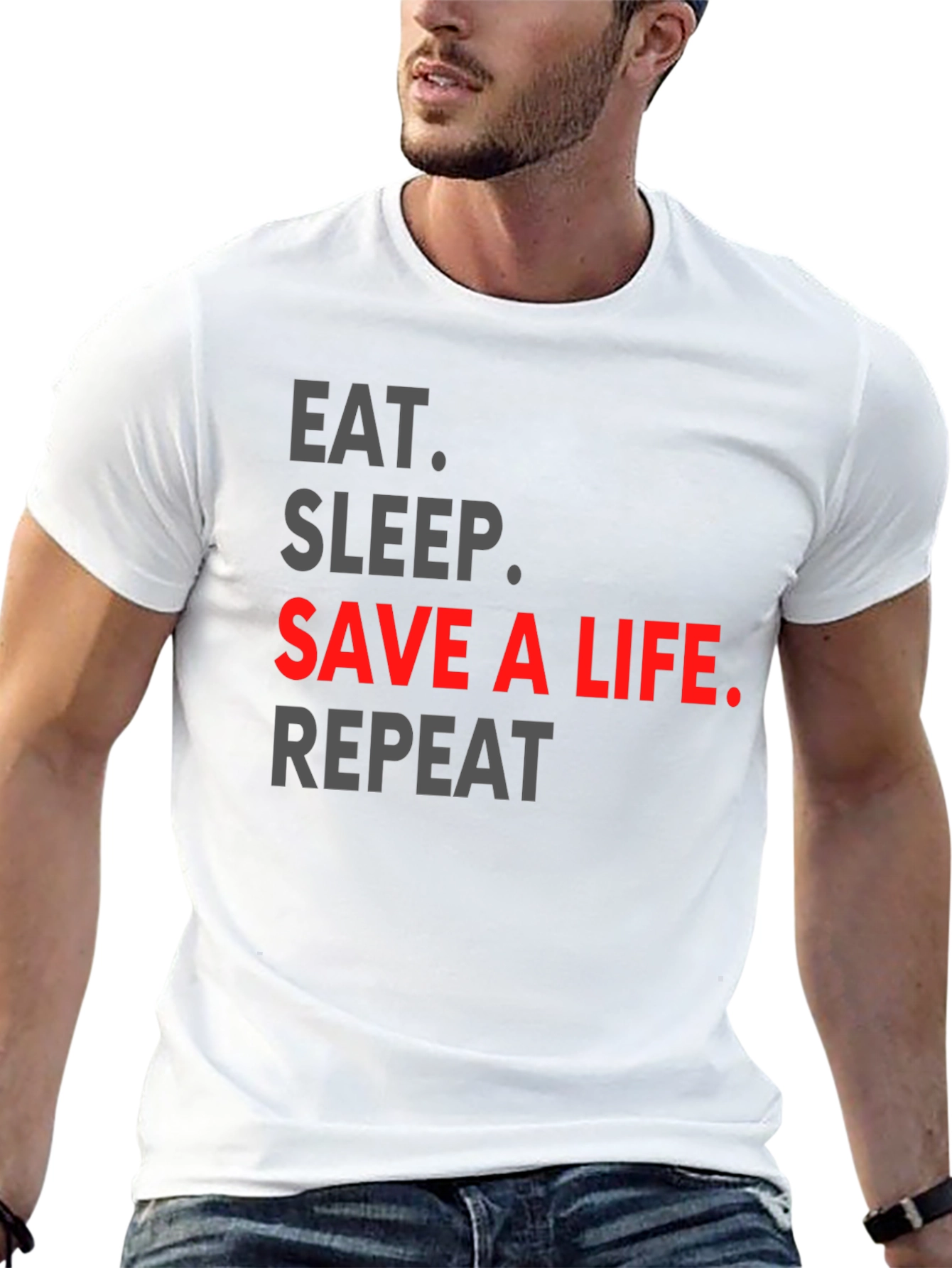 Eat Sleep Save a Life Repeat T-Shirt