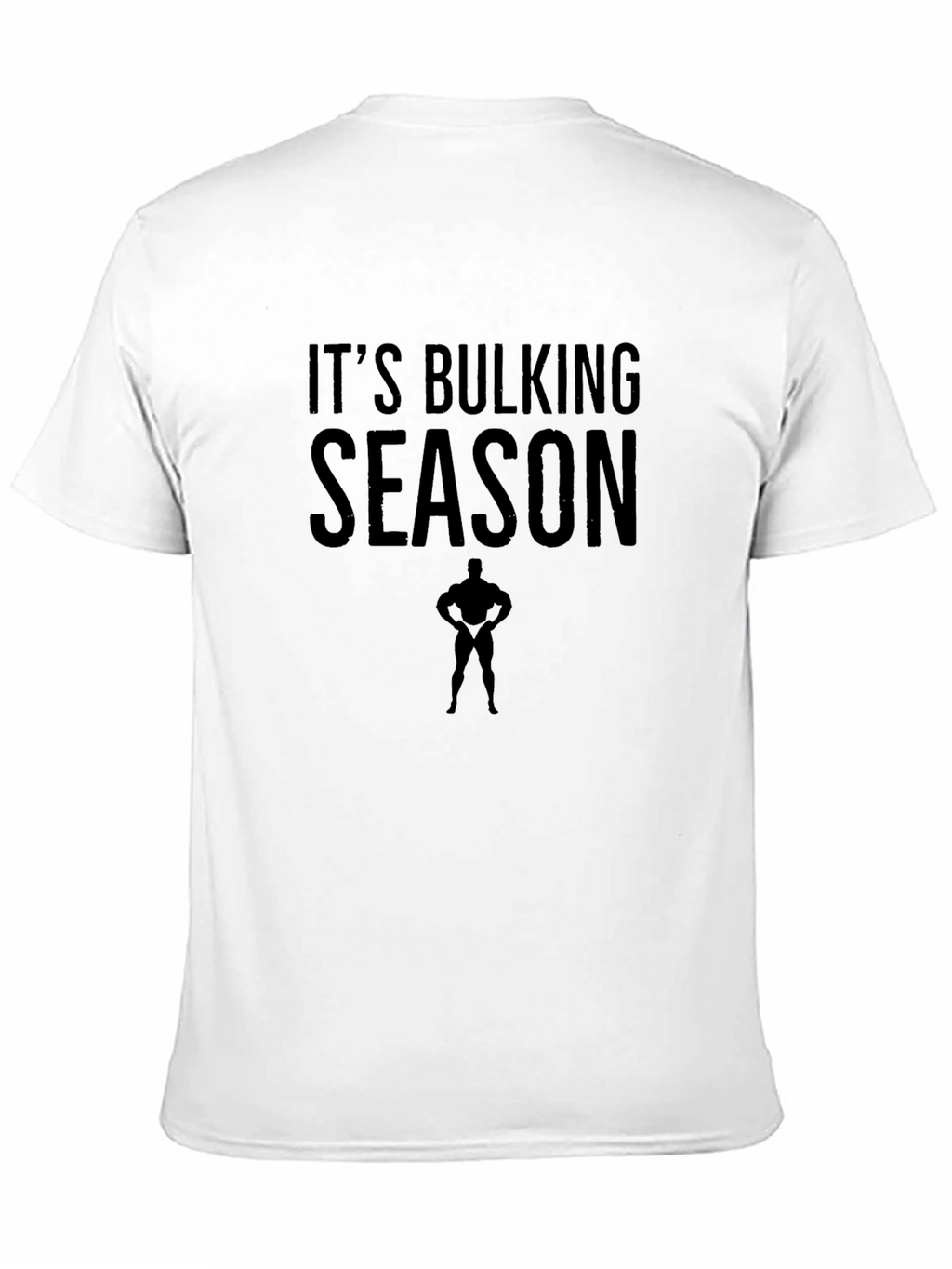 Its Bulking Season Graphic T-Shirt