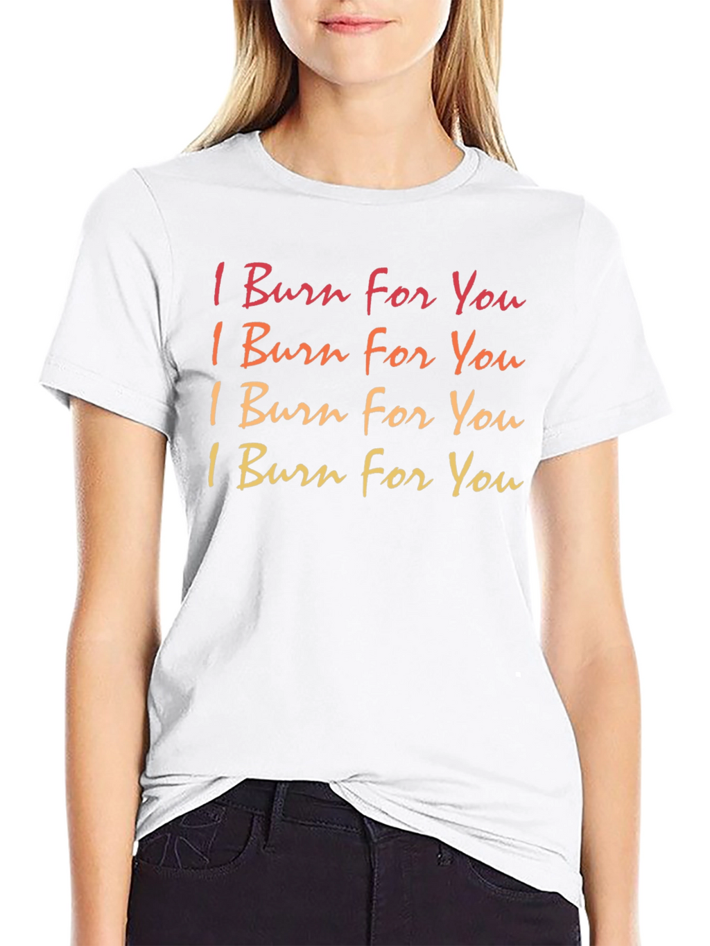 I Burn For You Graphic T-Shirt