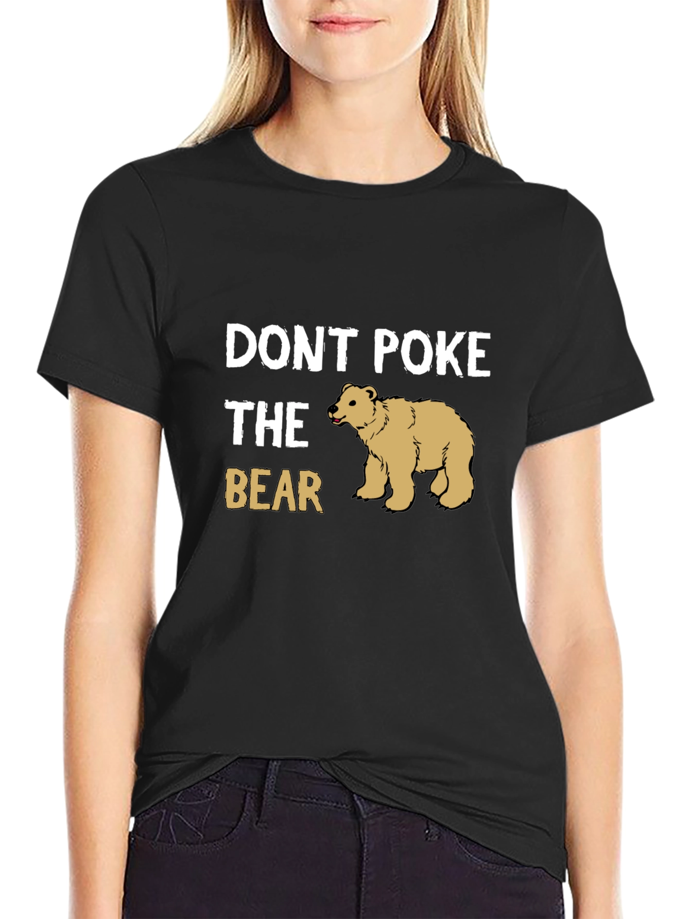 Dont Poke The Bear Graphic T-Shirt