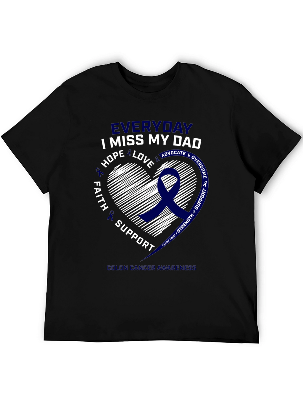 Everyday I Miss My Dad Colon Cancer Awareness T-Shirt