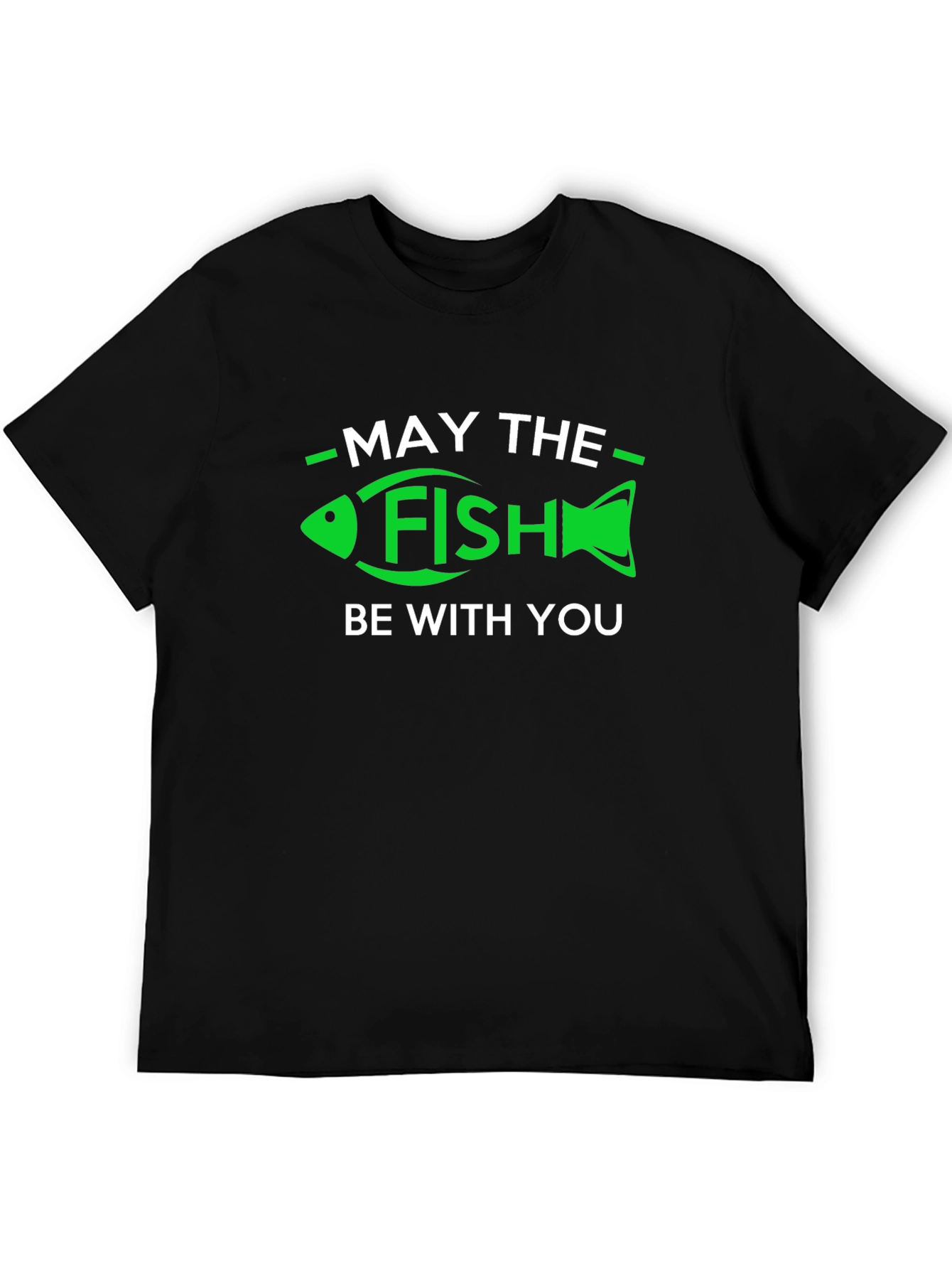 May The Fish Be With You T-Shirt - Funny Fishing Tee
