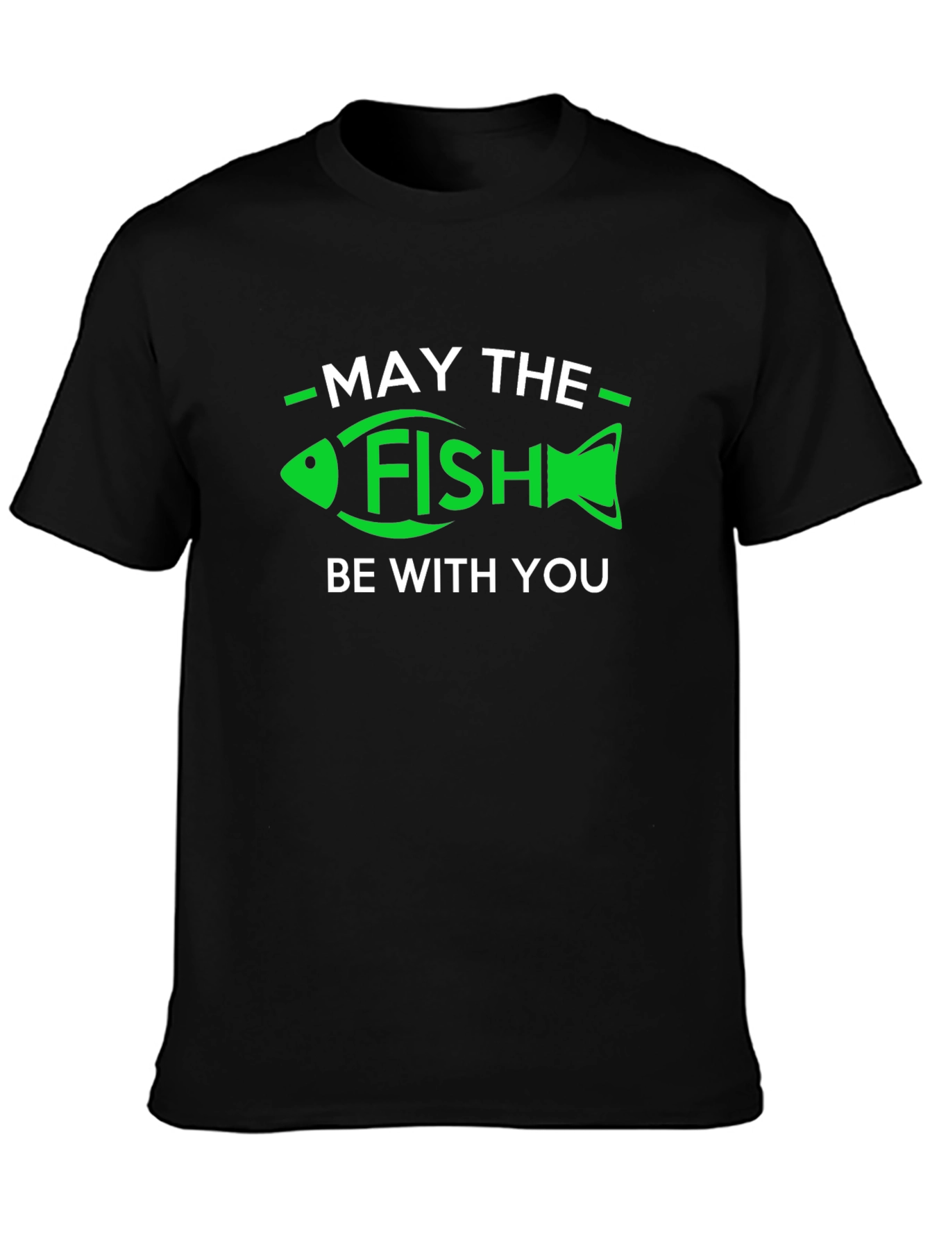 May The Fish Be With You T-Shirt - Funny Fishing Tee