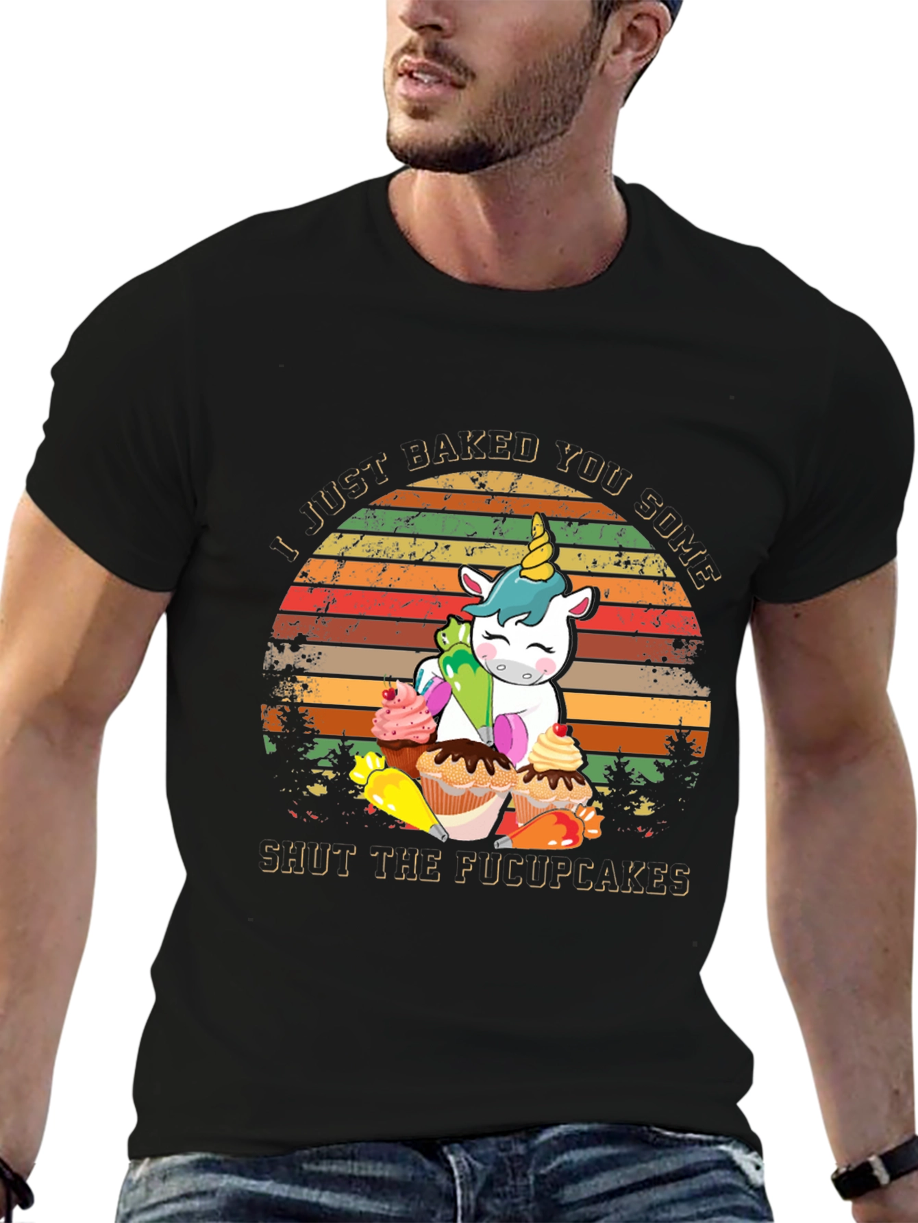 I Just Baked You Some Shut The Fucupcakes T-Shirt