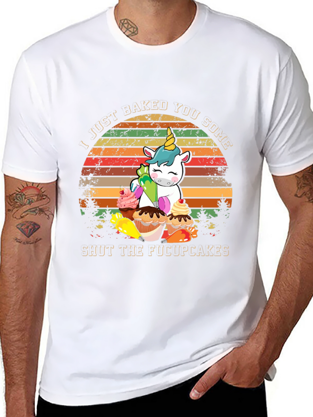I Just Baked You Some Shut The Fucupcakes T-Shirt
