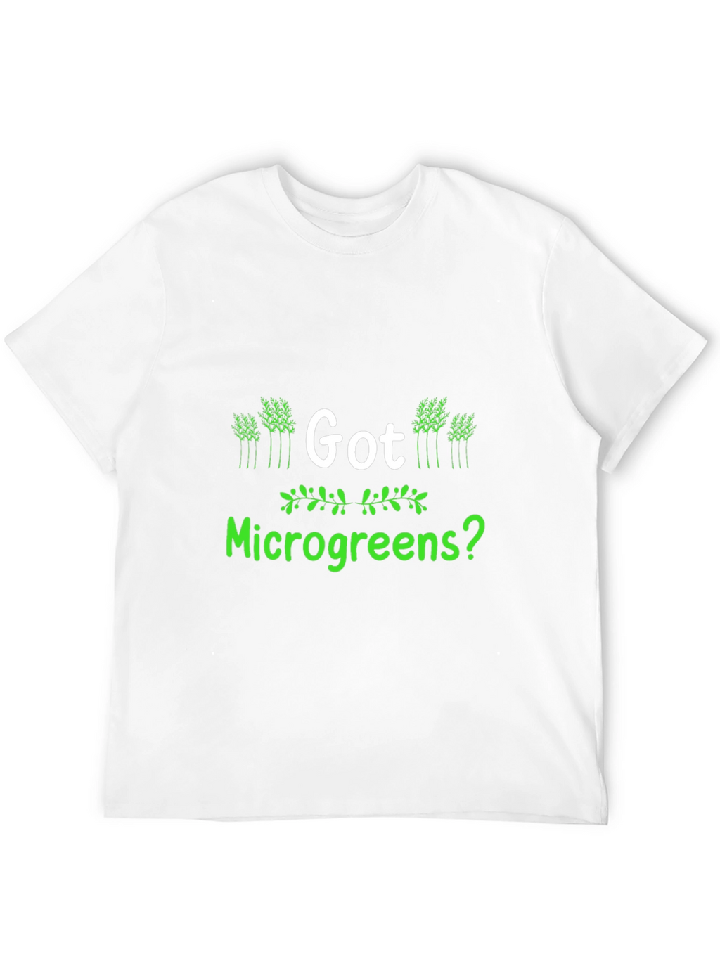 Got Microgreens? Black T-Shirt - Gardener Apparel