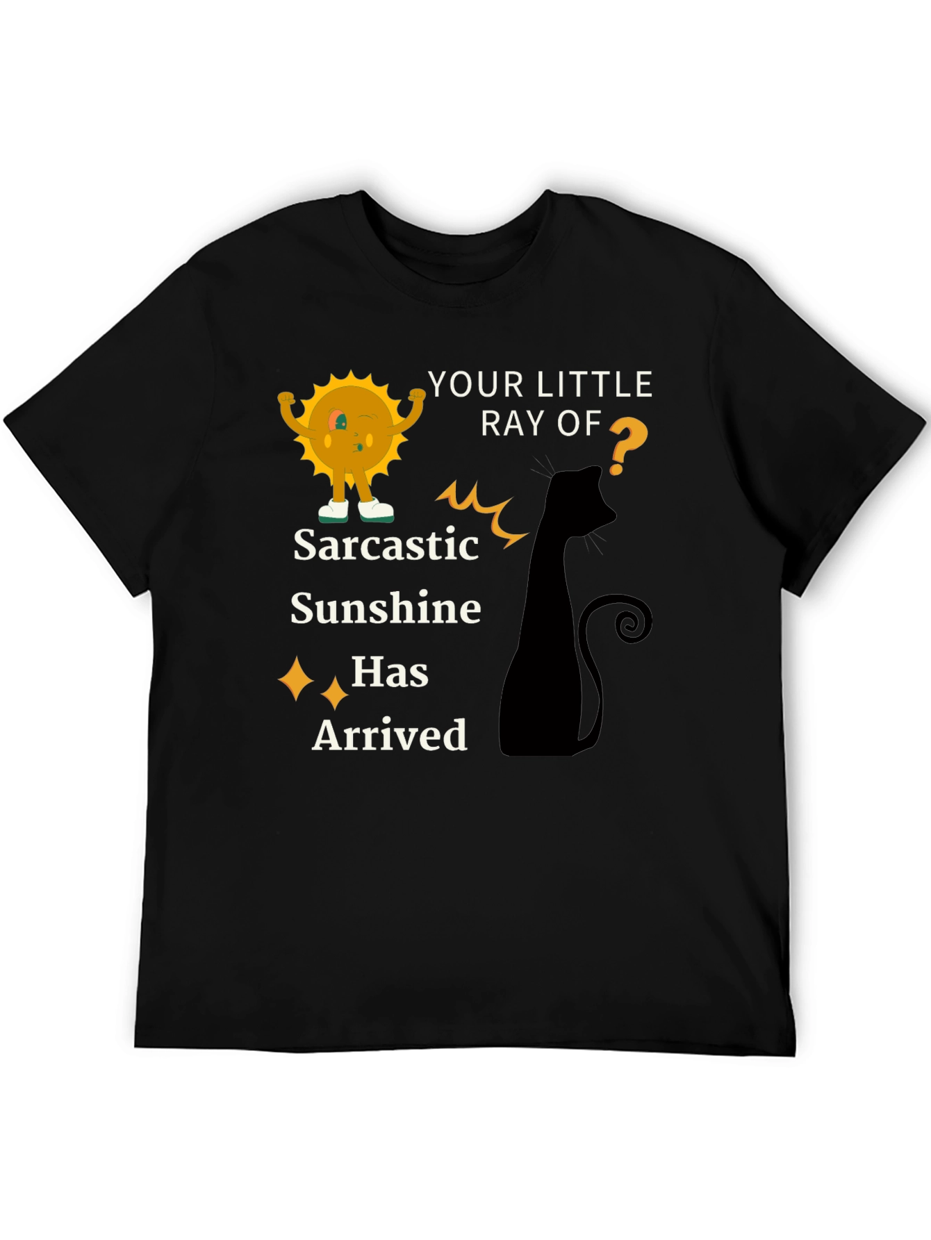 Sarcastic Sunshine T-Shirt - Quirky Humor Tee