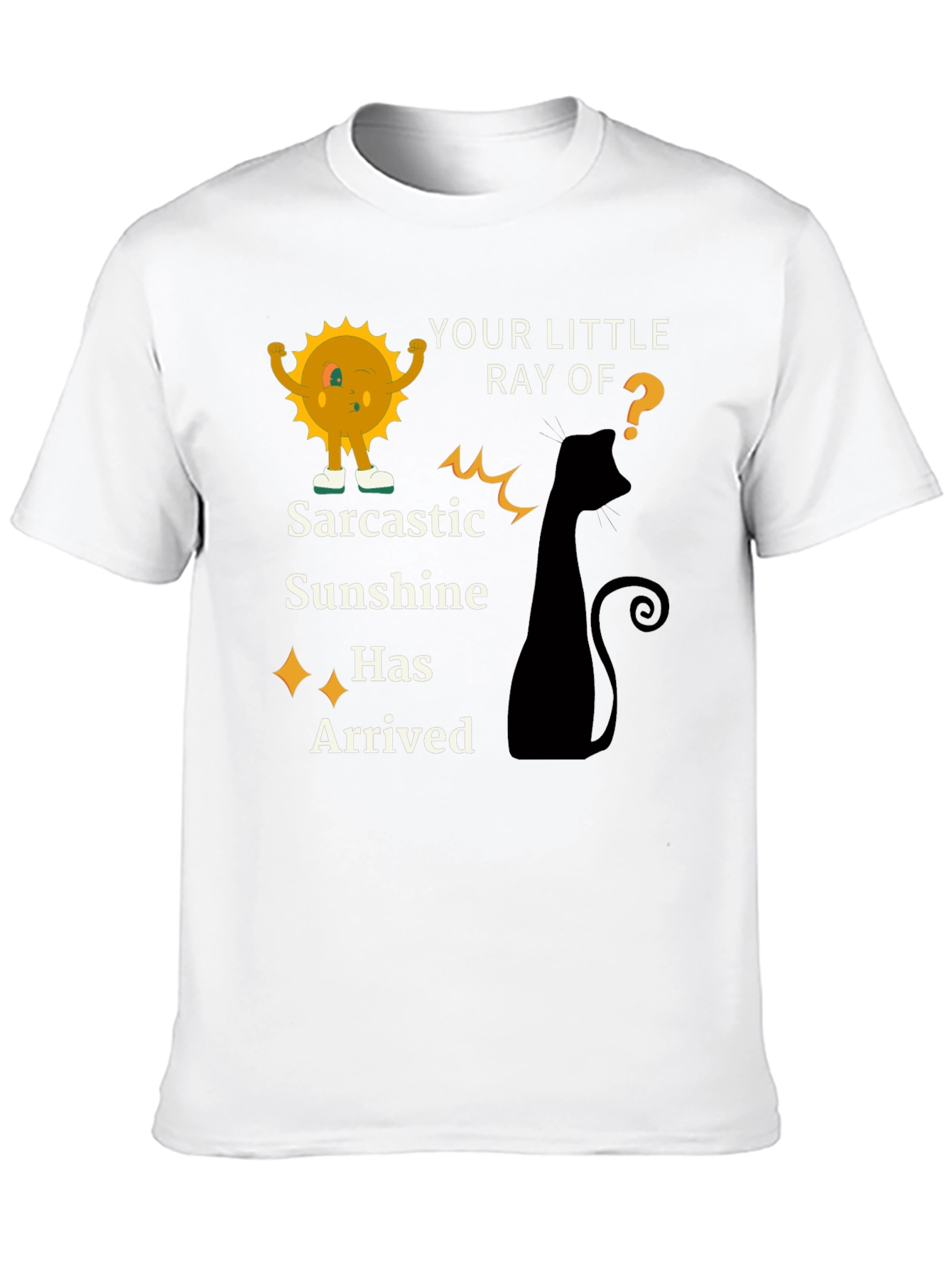 Sarcastic Sunshine T-Shirt - Quirky Humor Tee
