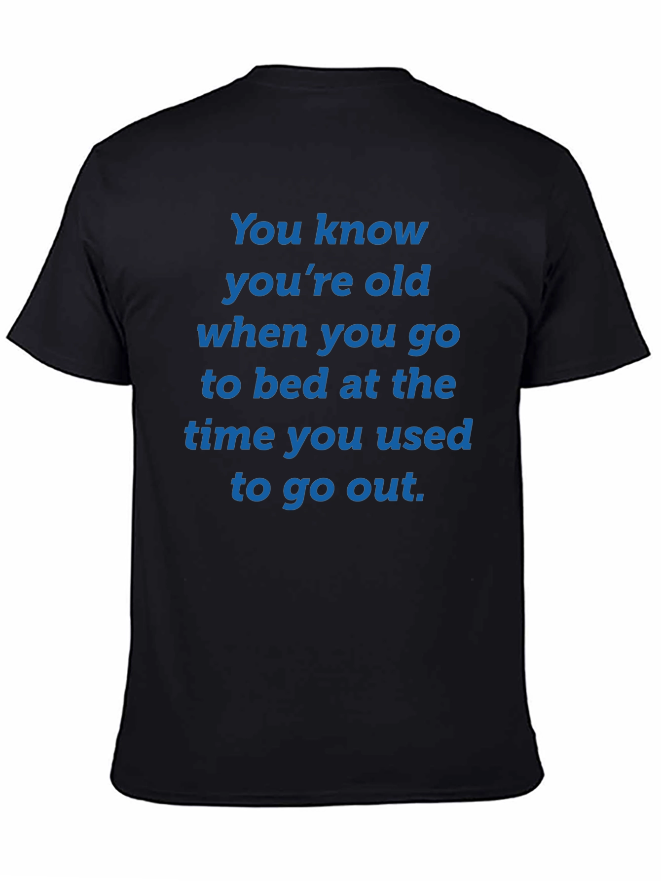 Funny You Know Youre Old Graphic T-Shirt