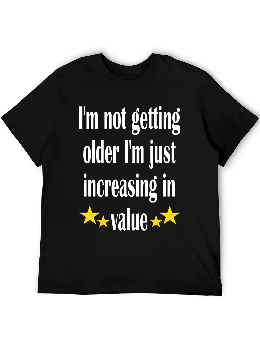 Funny Increasing in Value T-Shirt