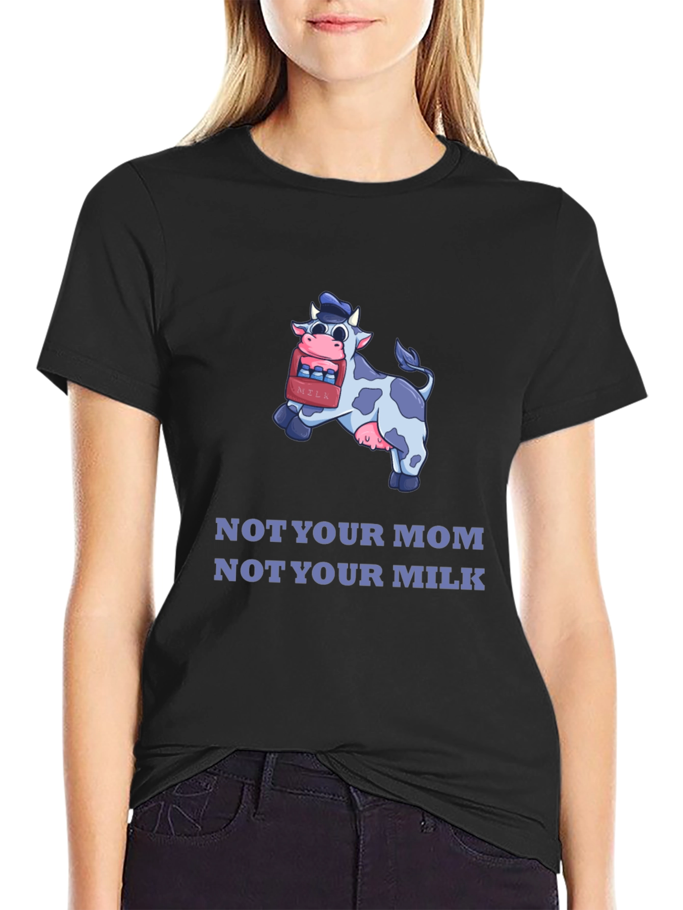 Funny Vegan T-Shirt - Not Your Mom Not Your Milk