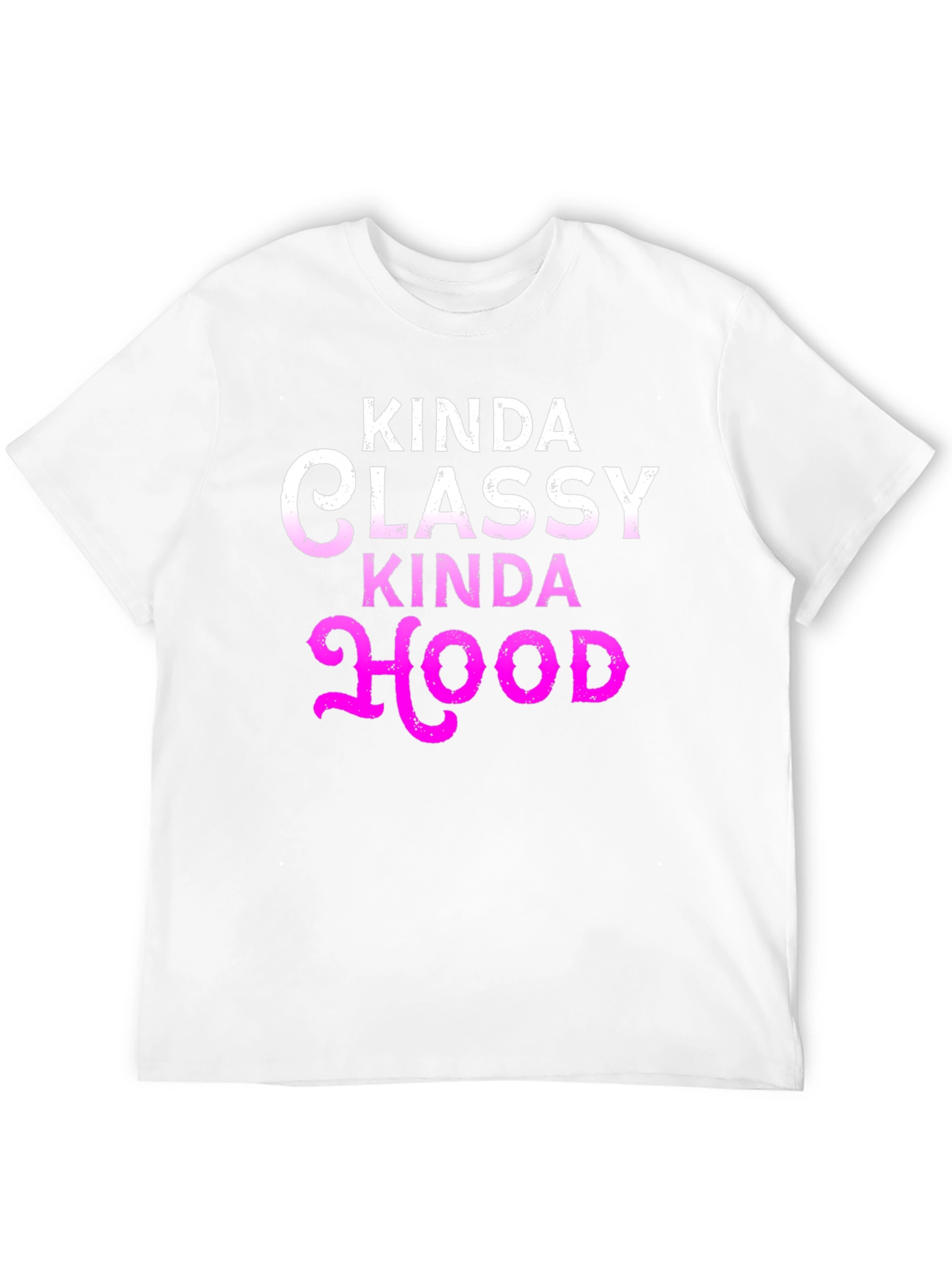 Kinda Classy Kinda Hood Graphic T-Shirt