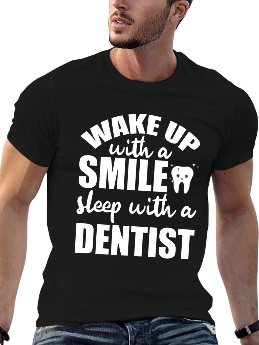 Wake Up With a Smile Dentist T-Shirt