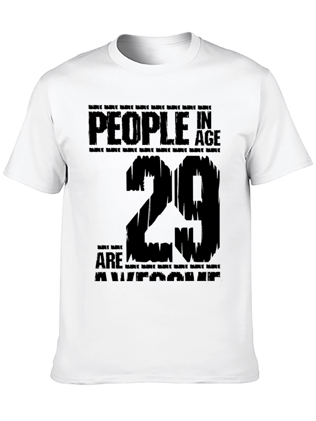 29 Years Old Birthday T-Shirt: Awesome People