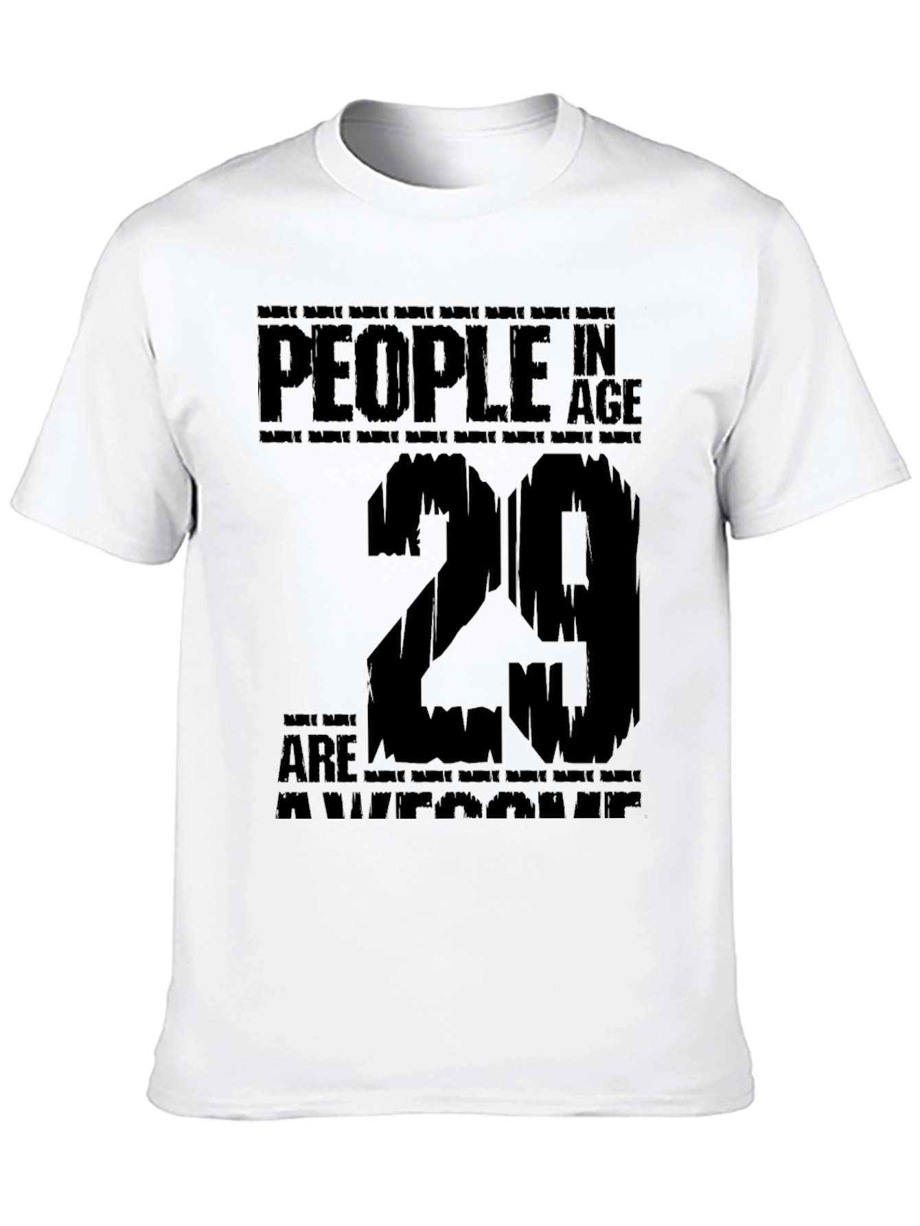 29 Years Old Birthday T-Shirt: Awesome People