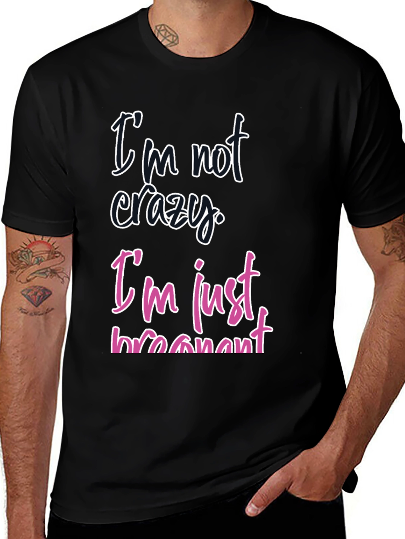 Funny Pregnancy T-Shirt - Im Not Crazy Im Just Pregnant
