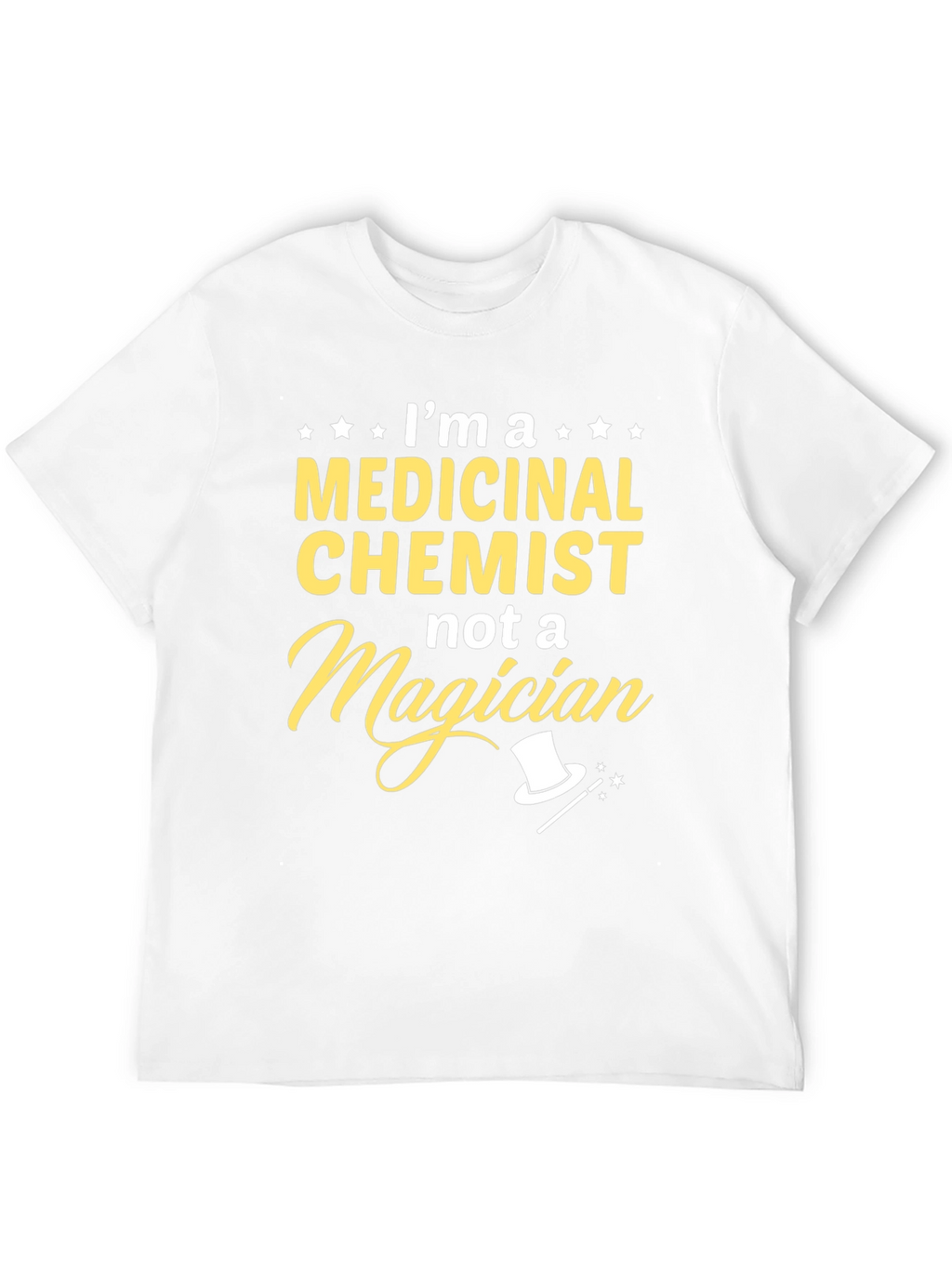 Medicinal Chemist T-Shirt - Funny Science Tee