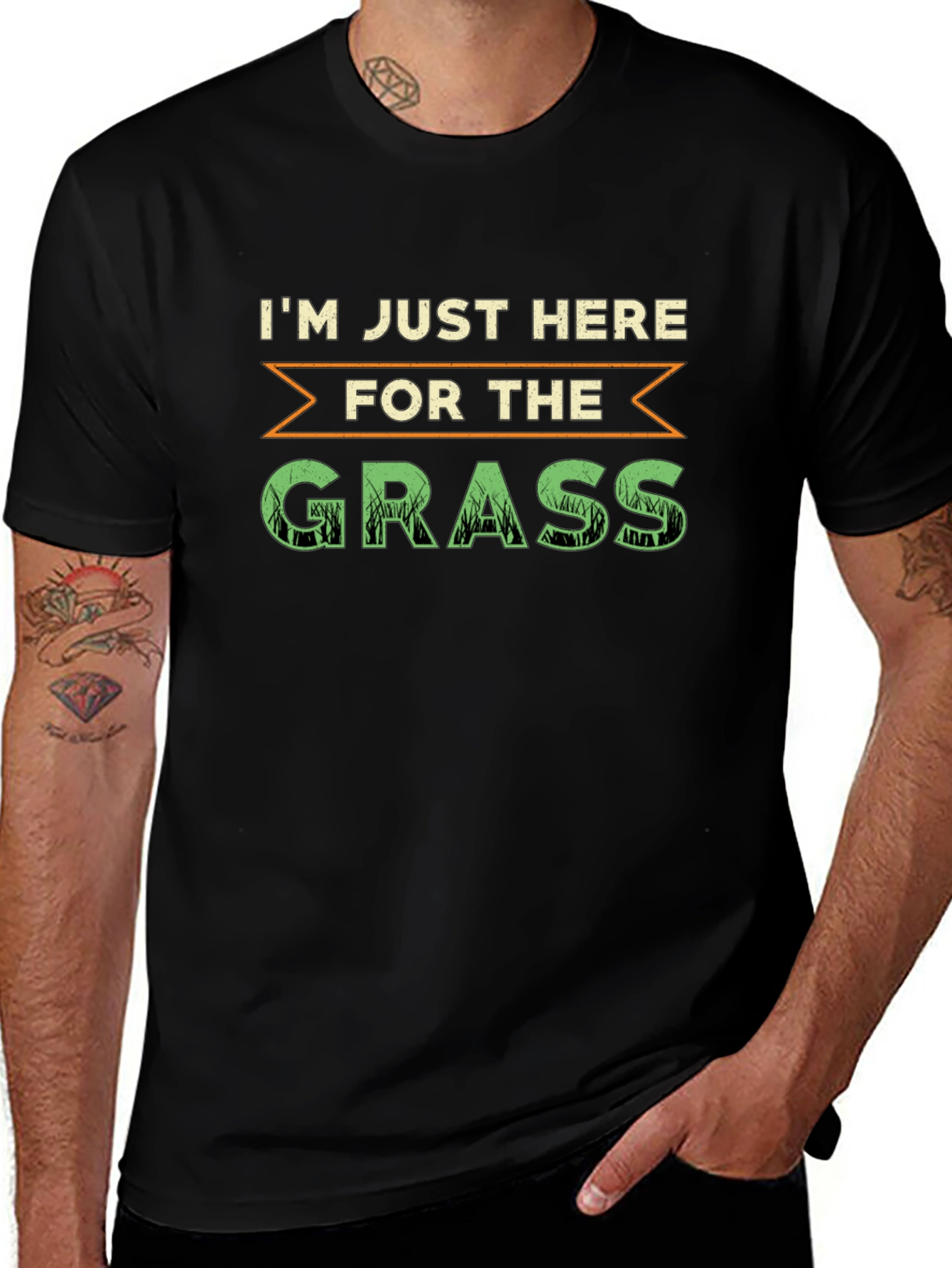 Im Just Here For The Grass T-Shirt