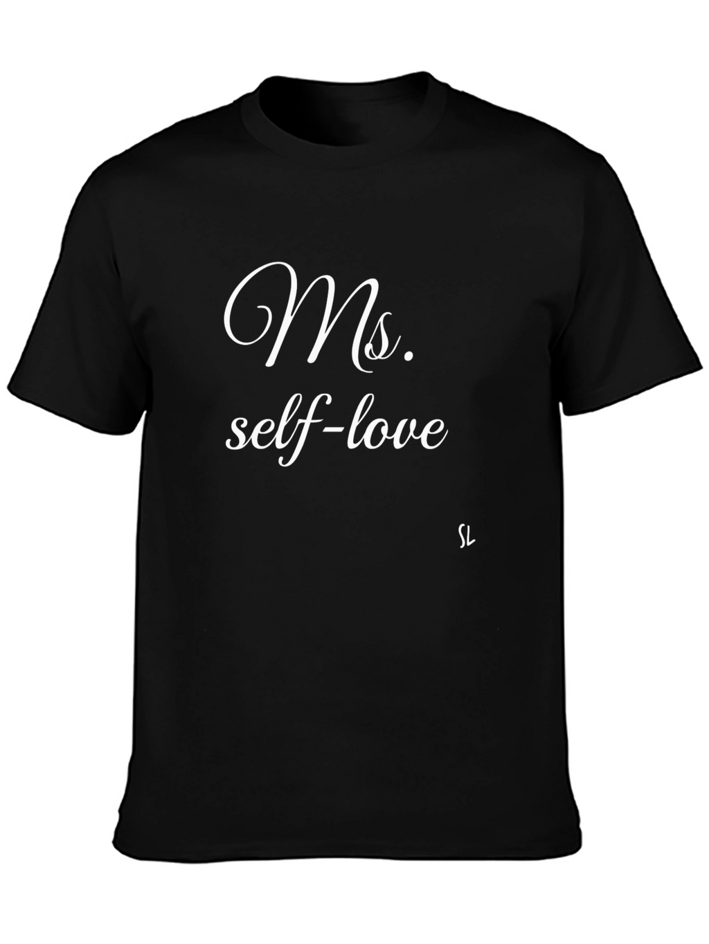 Ms. Self-Love Black Tee - Inspirational & Stylish