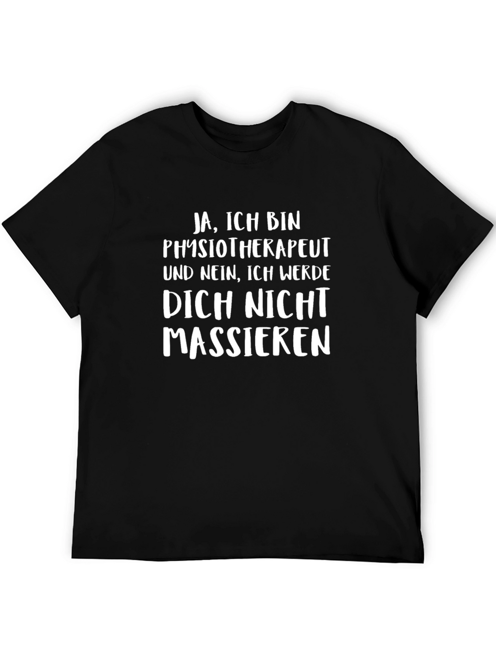 Physiotherapist Novelty T-Shirt - Funny German Text