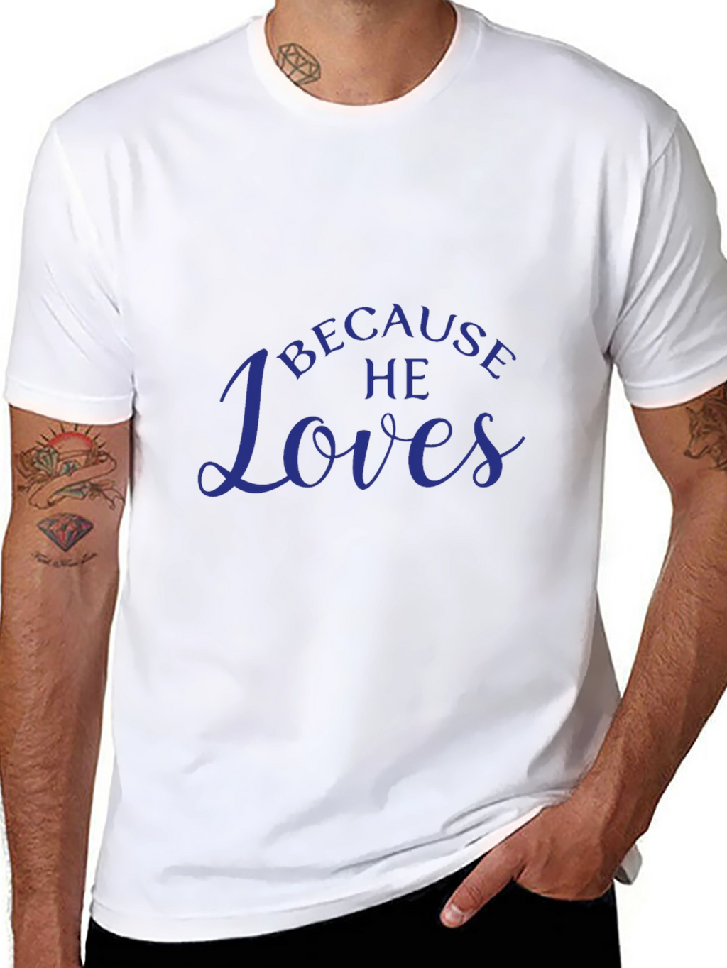 Because He Loves T-Shirt - Menswear