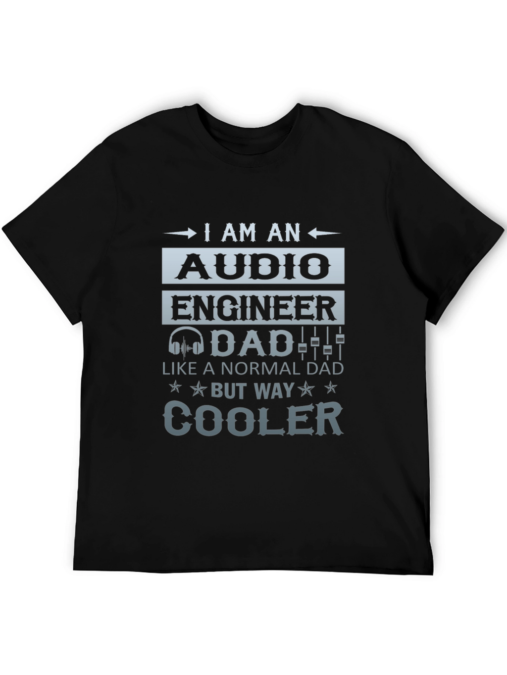 Audio Engineer Dad T-Shirt - Cool Dad Edition