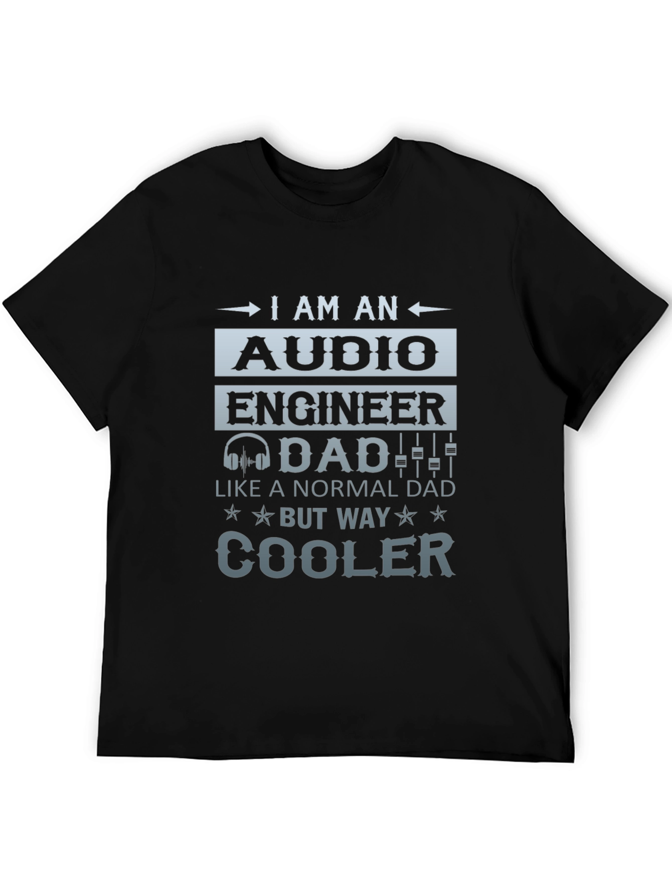 Audio Engineer Dad T-Shirt - Cool Dad Edition