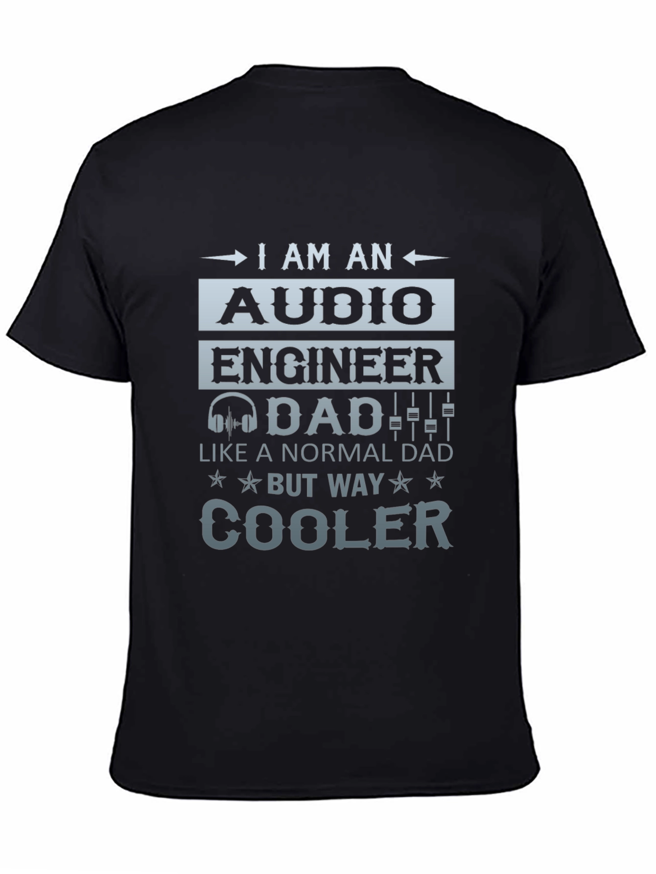 Audio Engineer Dad T-Shirt - Cool Dad Edition