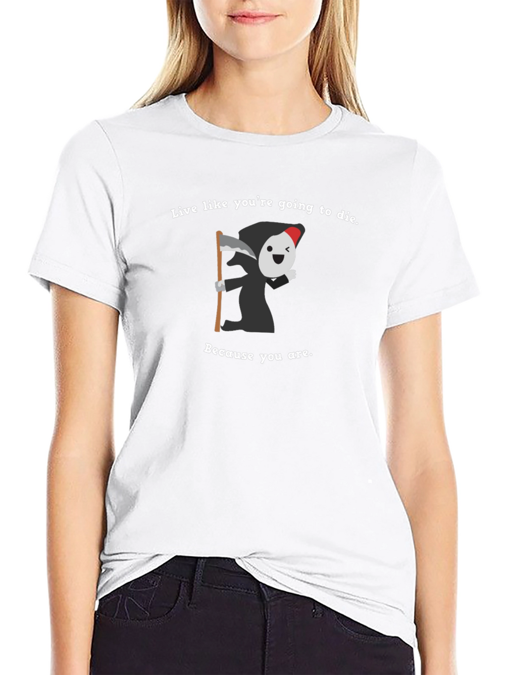Live Like Youre Going To Die T-Shirt