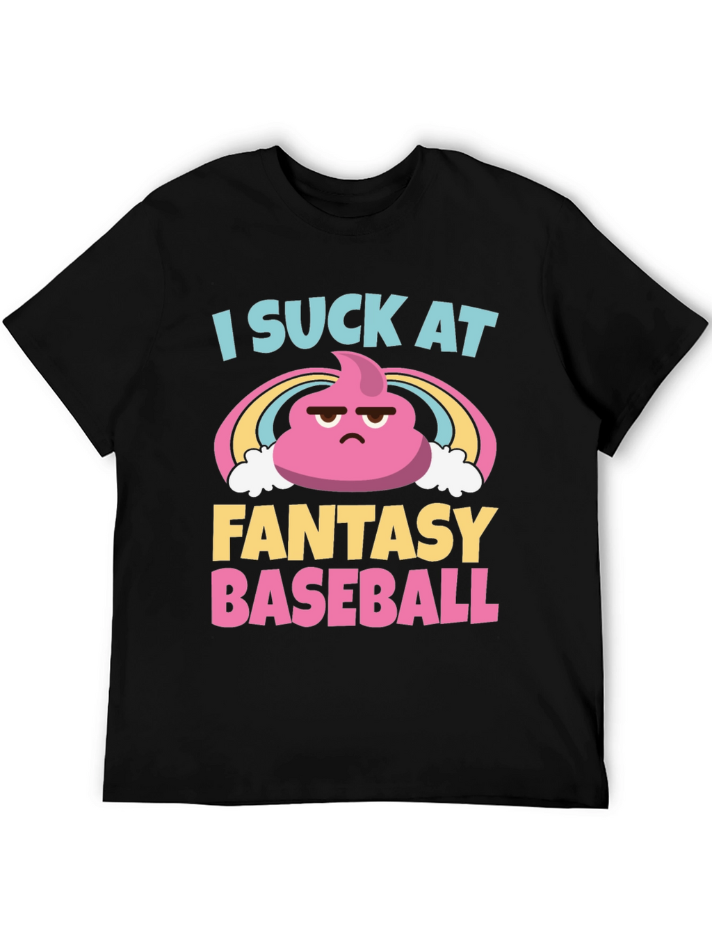 I Suck At Fantasy Baseball Graphic T-Shirt