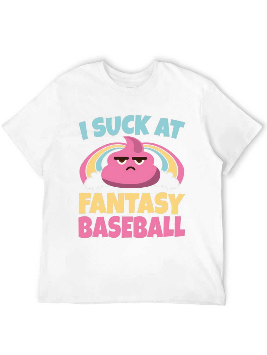 I Suck At Fantasy Baseball Graphic T-Shirt