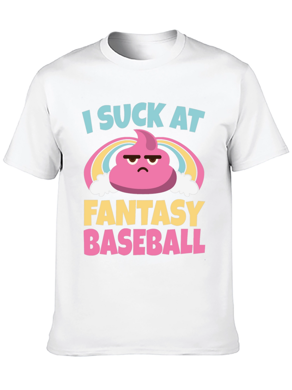 I Suck At Fantasy Baseball Graphic T-Shirt