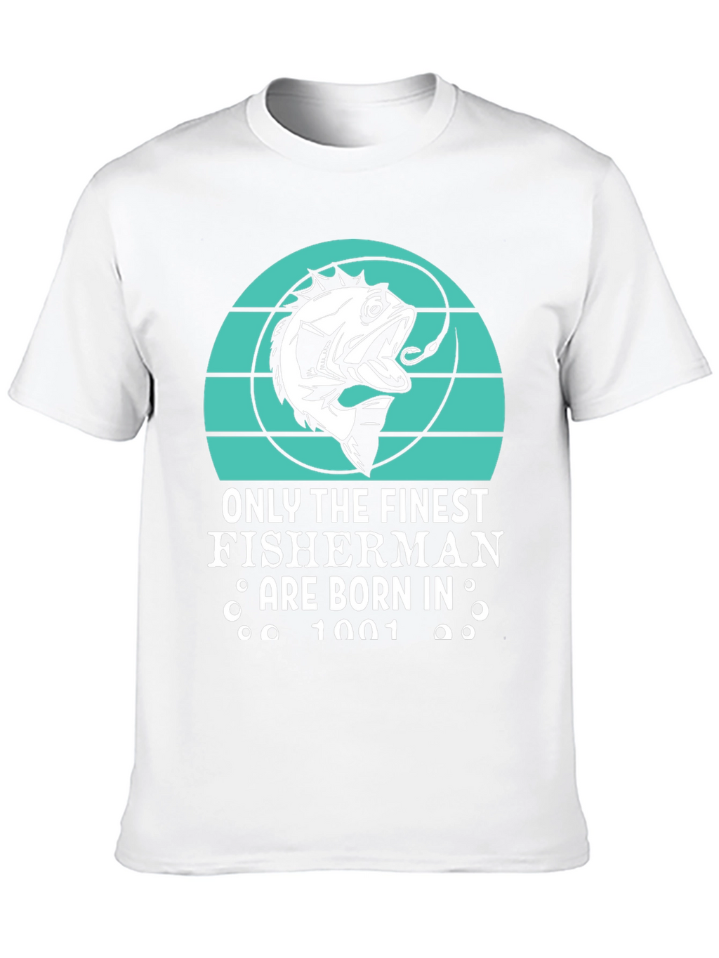 Finest Fisherman Born in 1001 T-Shirt