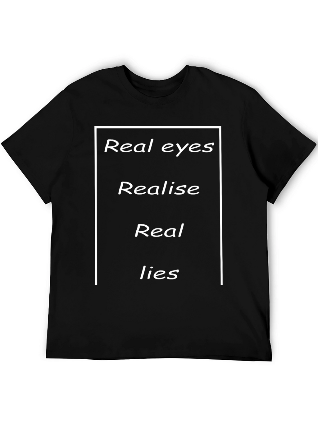 Real Eyes Realise Real Lies Graphic Tee - Black