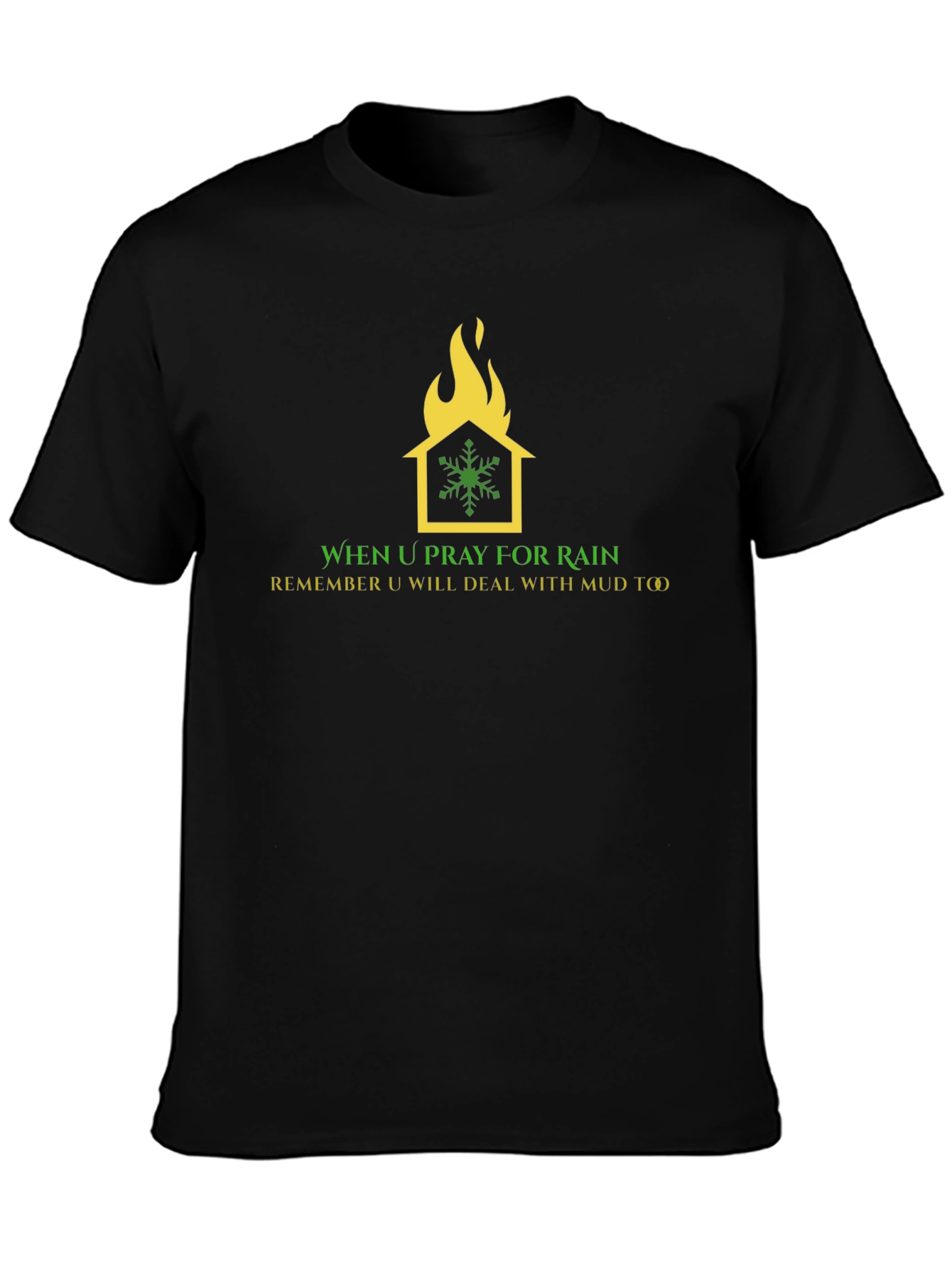 Humorous Weather T-Shirt: House on Fire Snowflake Design
