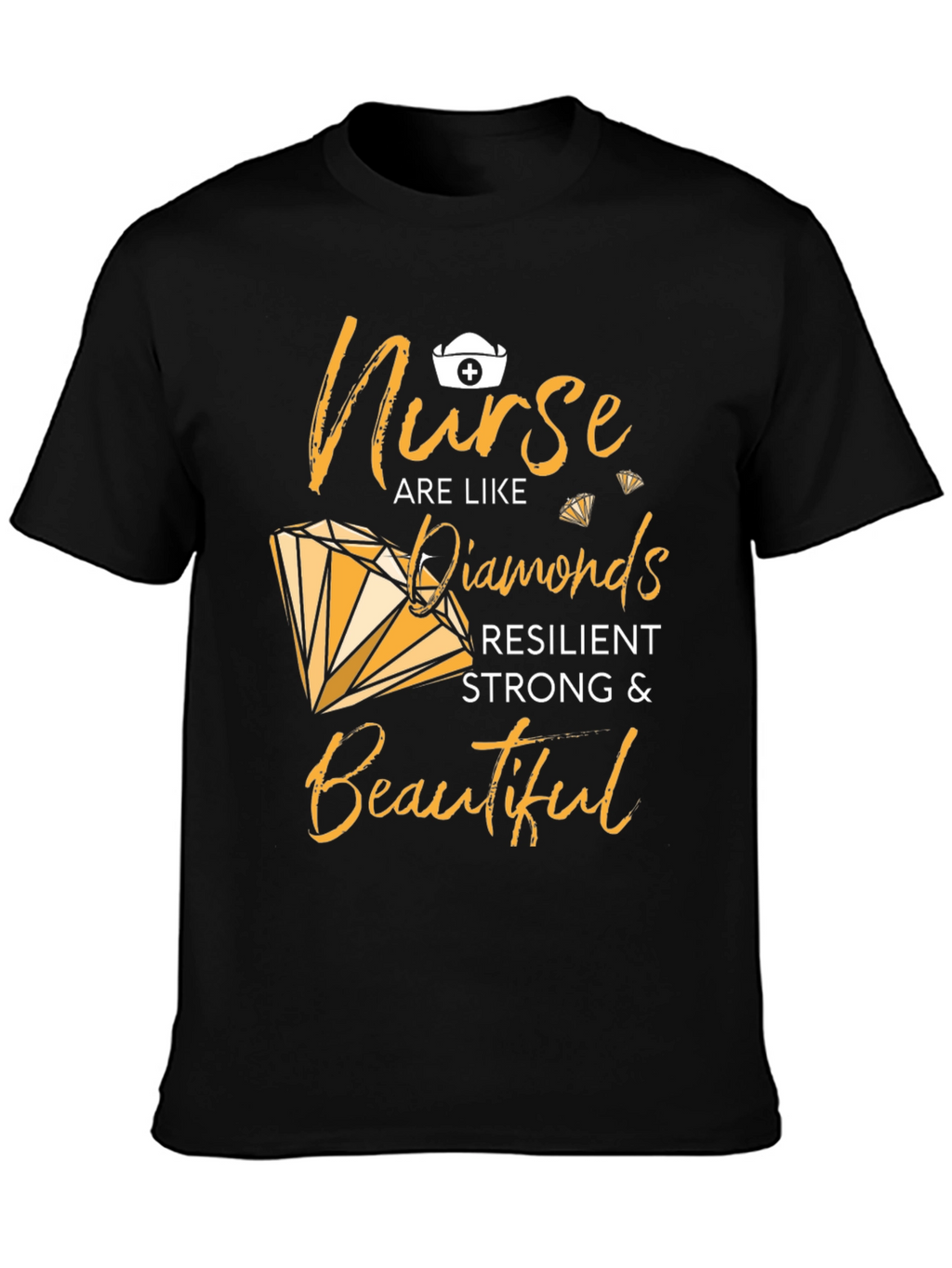 Nurse Diamond T-Shirt - Resilient Strong & Beautiful