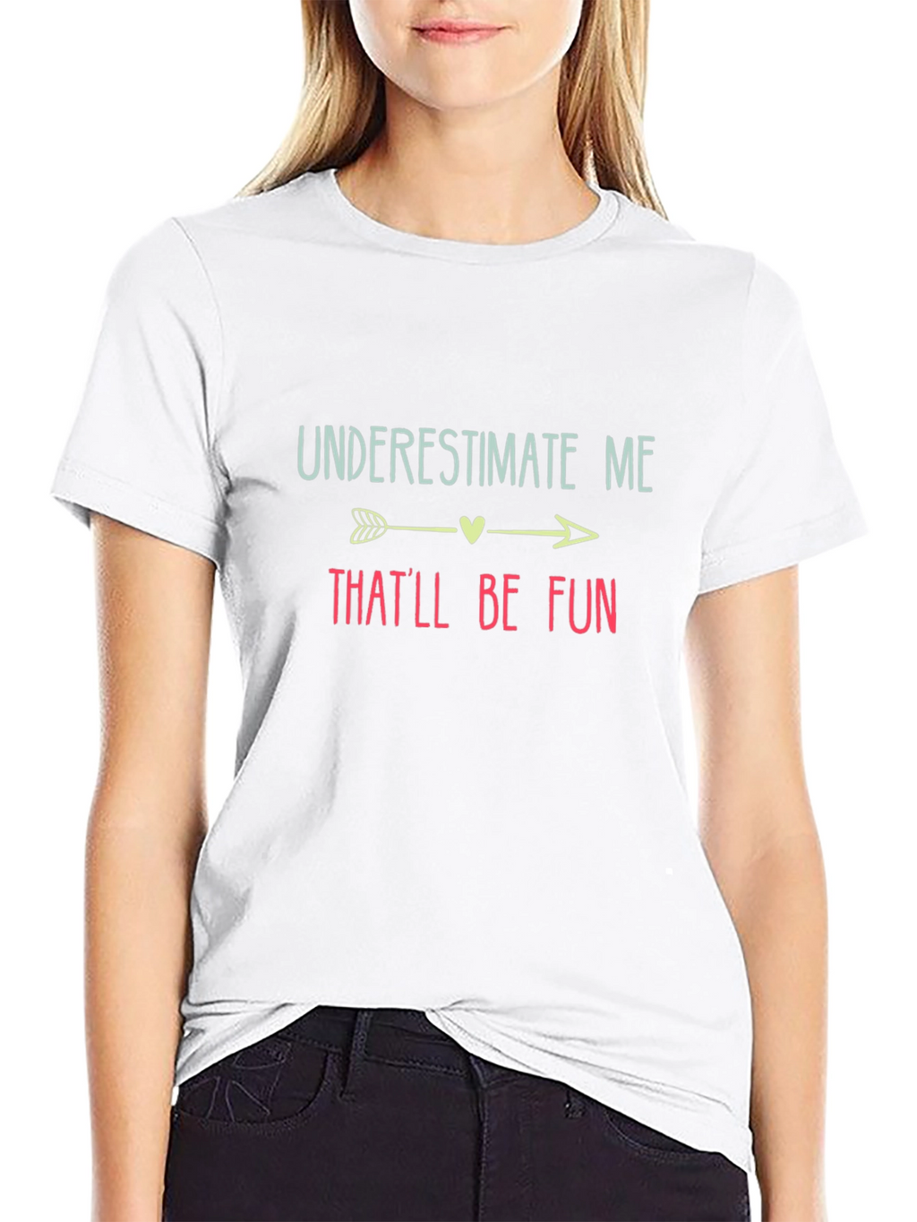 Underestimate Me Thatll Be Fun Black T-Shirt