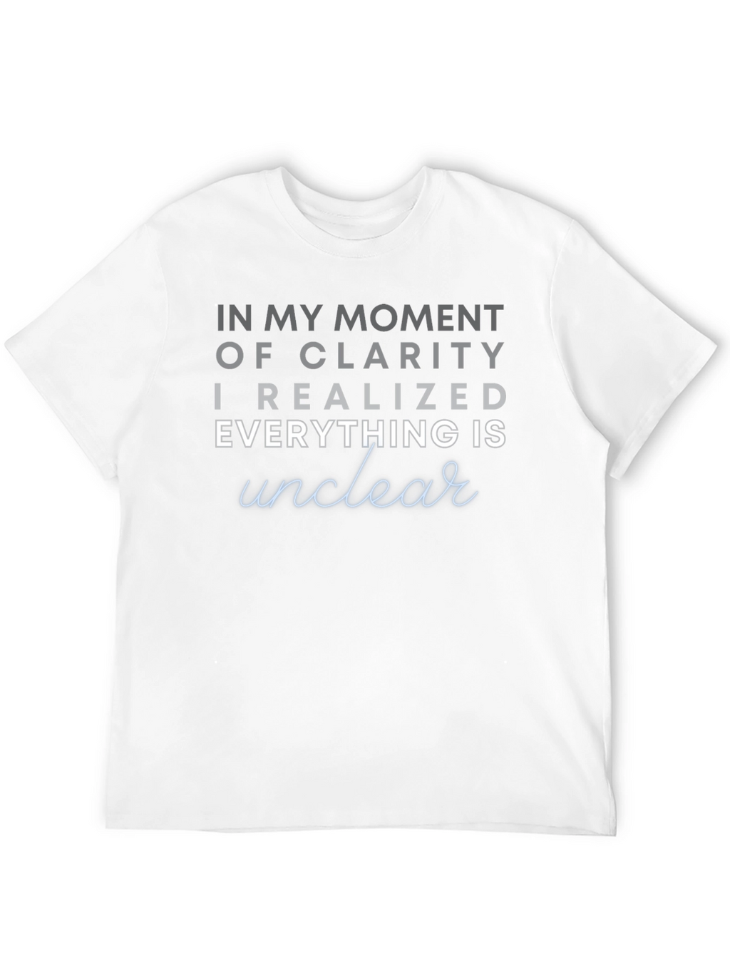In My Moment of Clarity Graphic T-Shirt