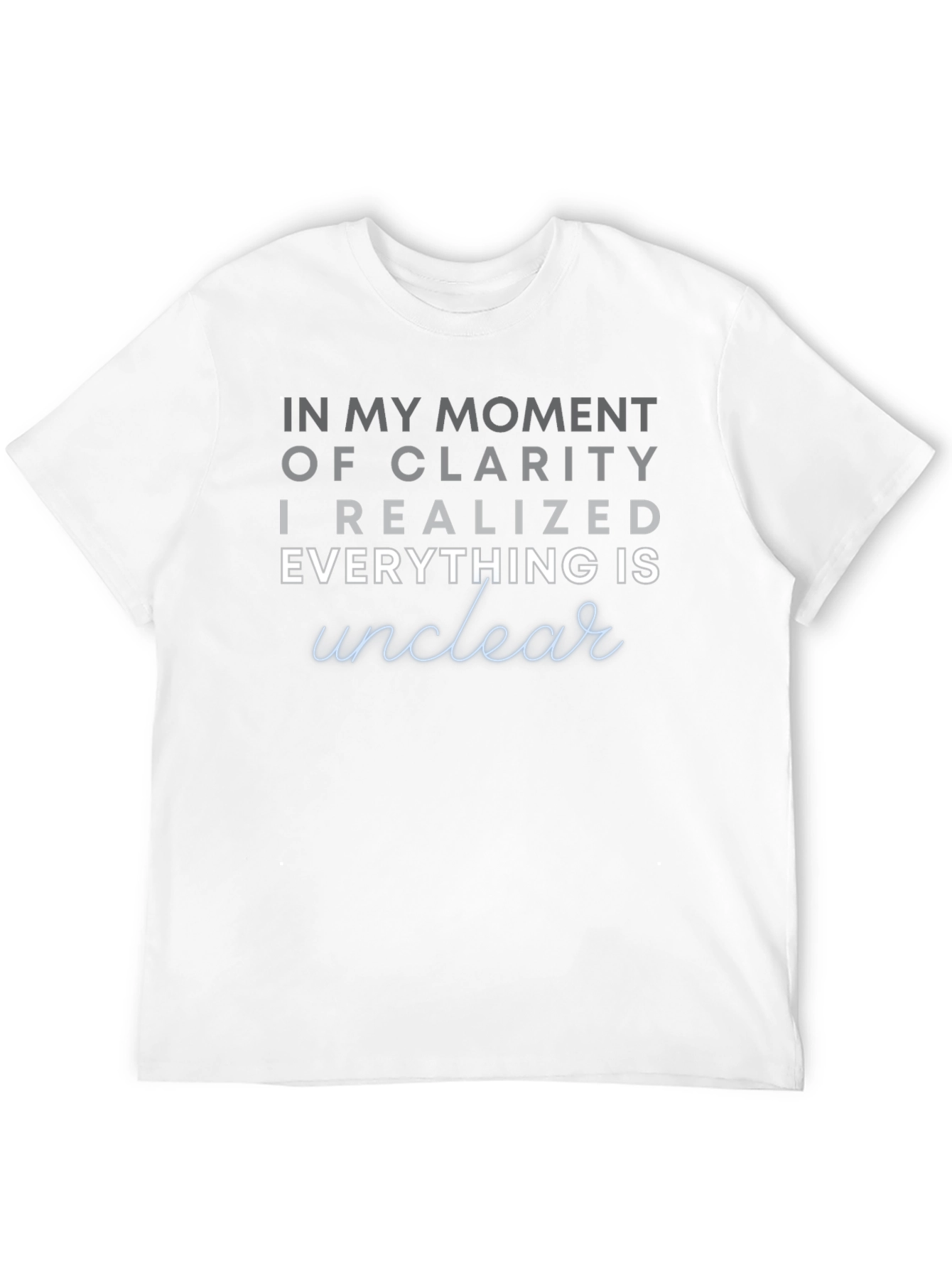 In My Moment of Clarity Graphic T-Shirt