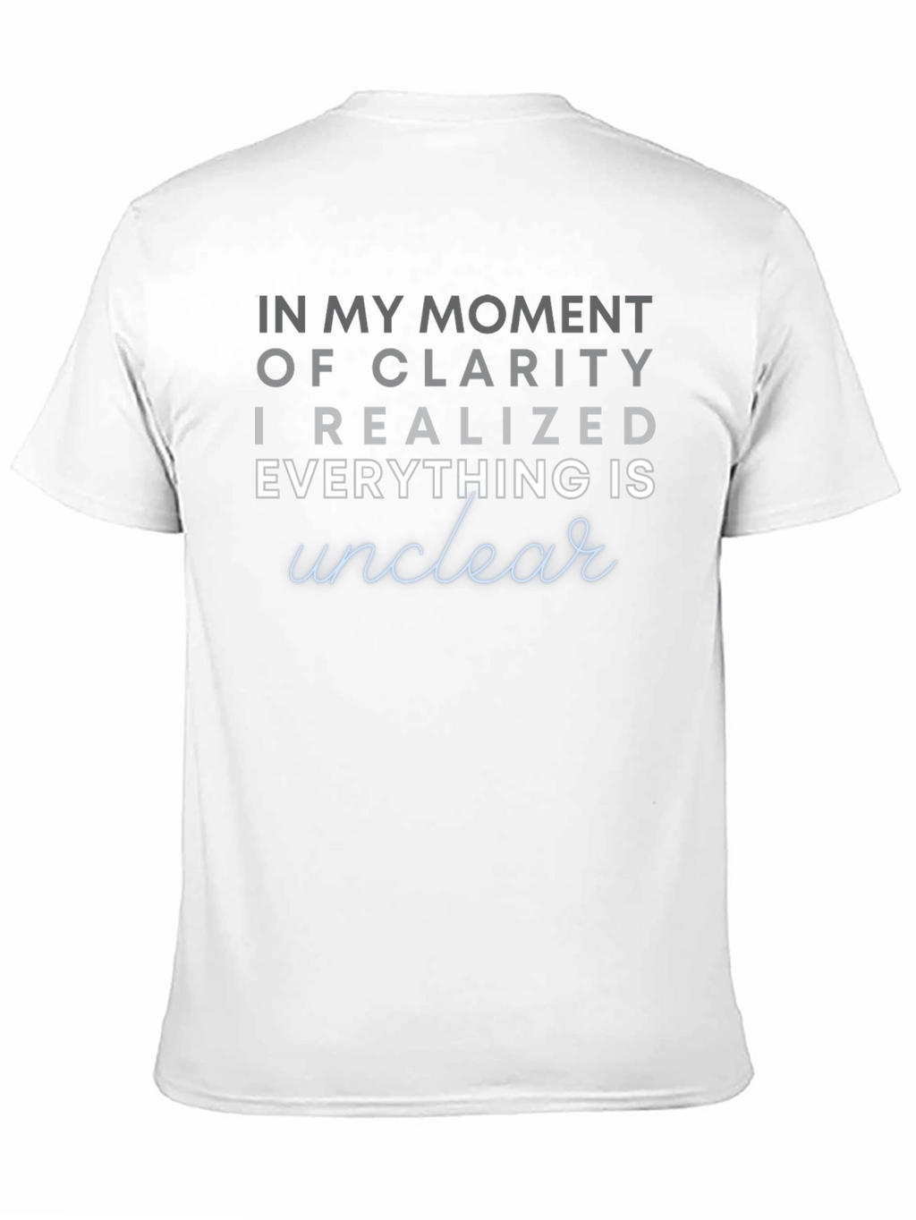 In My Moment of Clarity Graphic T-Shirt
