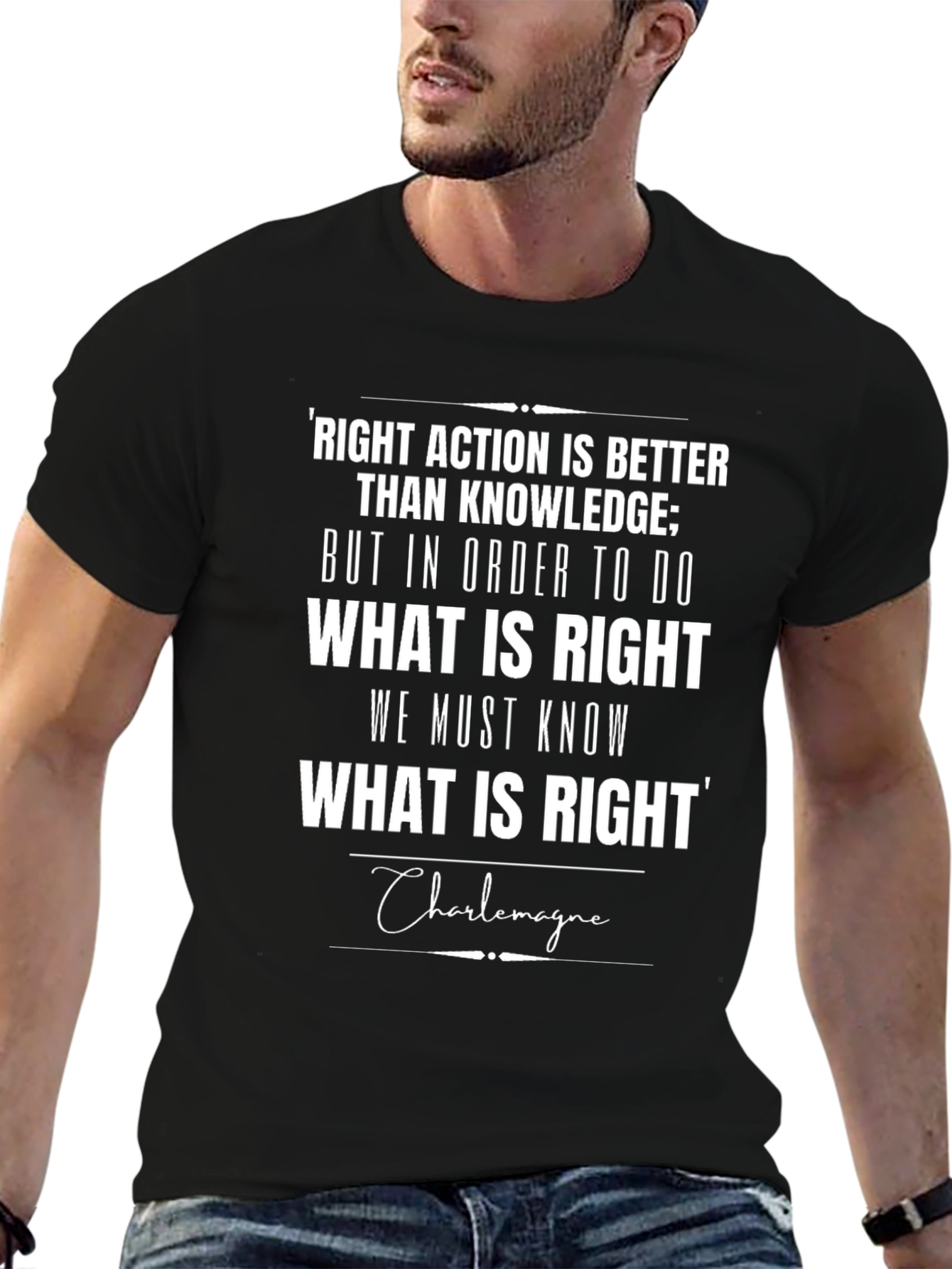 Right Action is Better Than Knowledge T-Shirt
