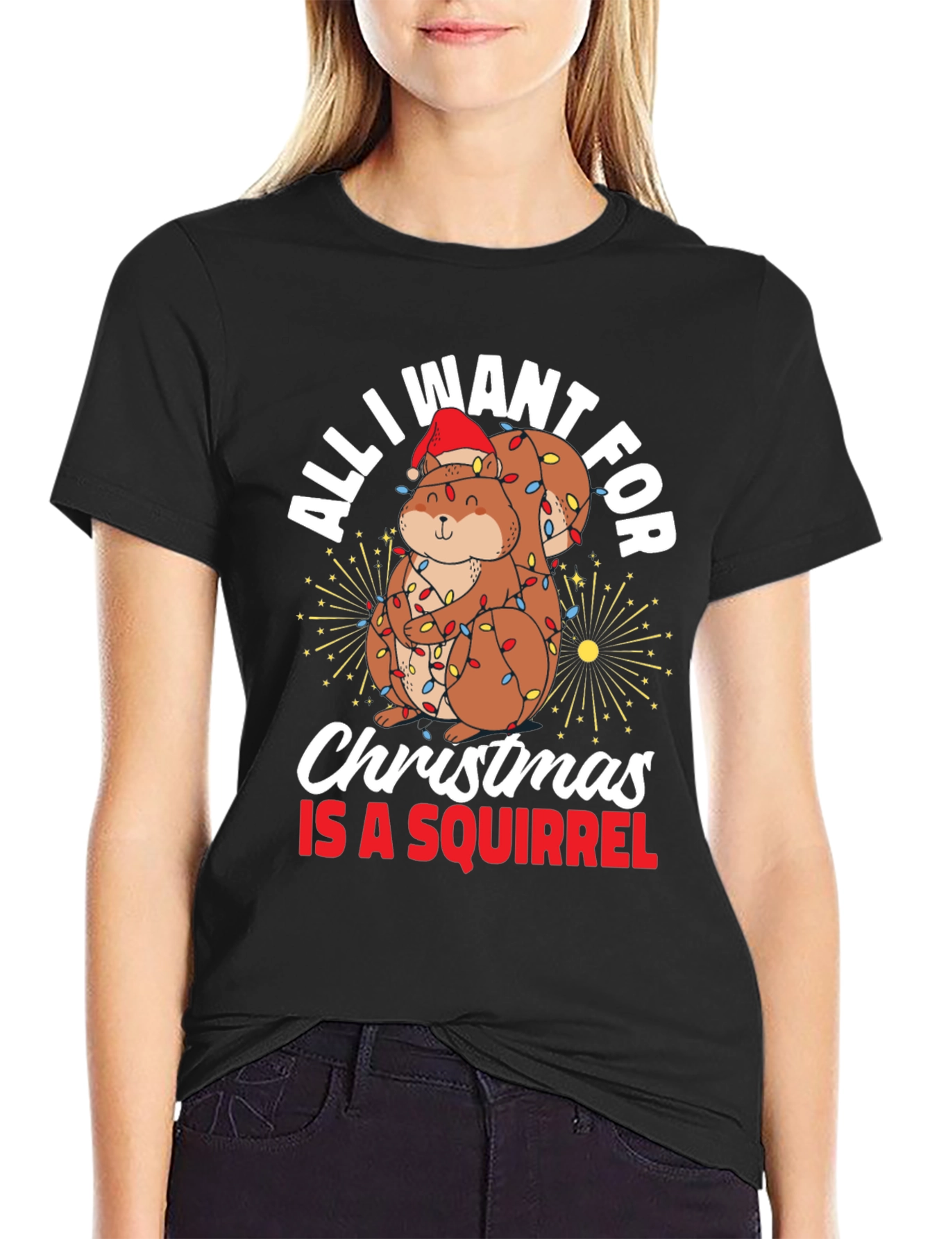All I Want For Christmas Squirrel T-Shirt