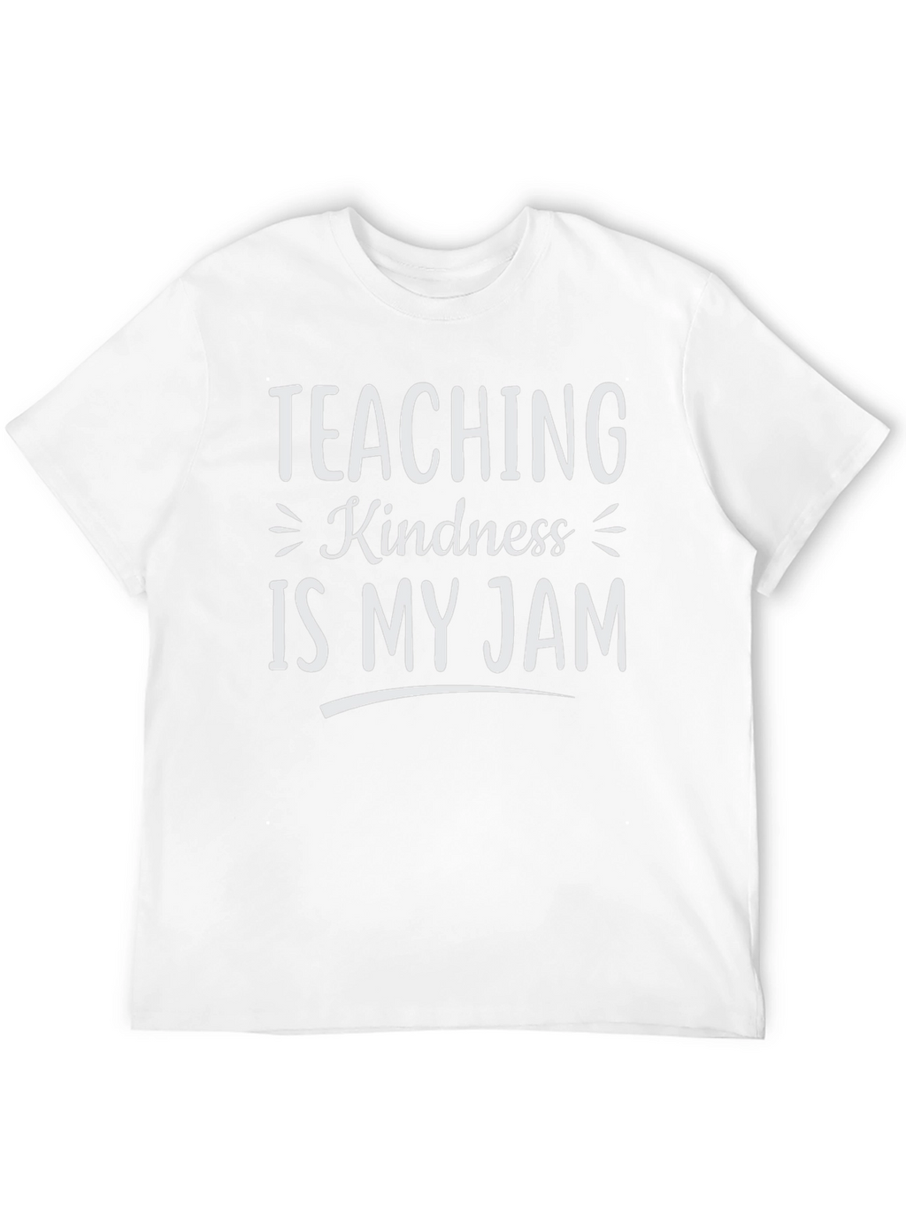 Teaching Kindness Is My Jam Graphic Tee