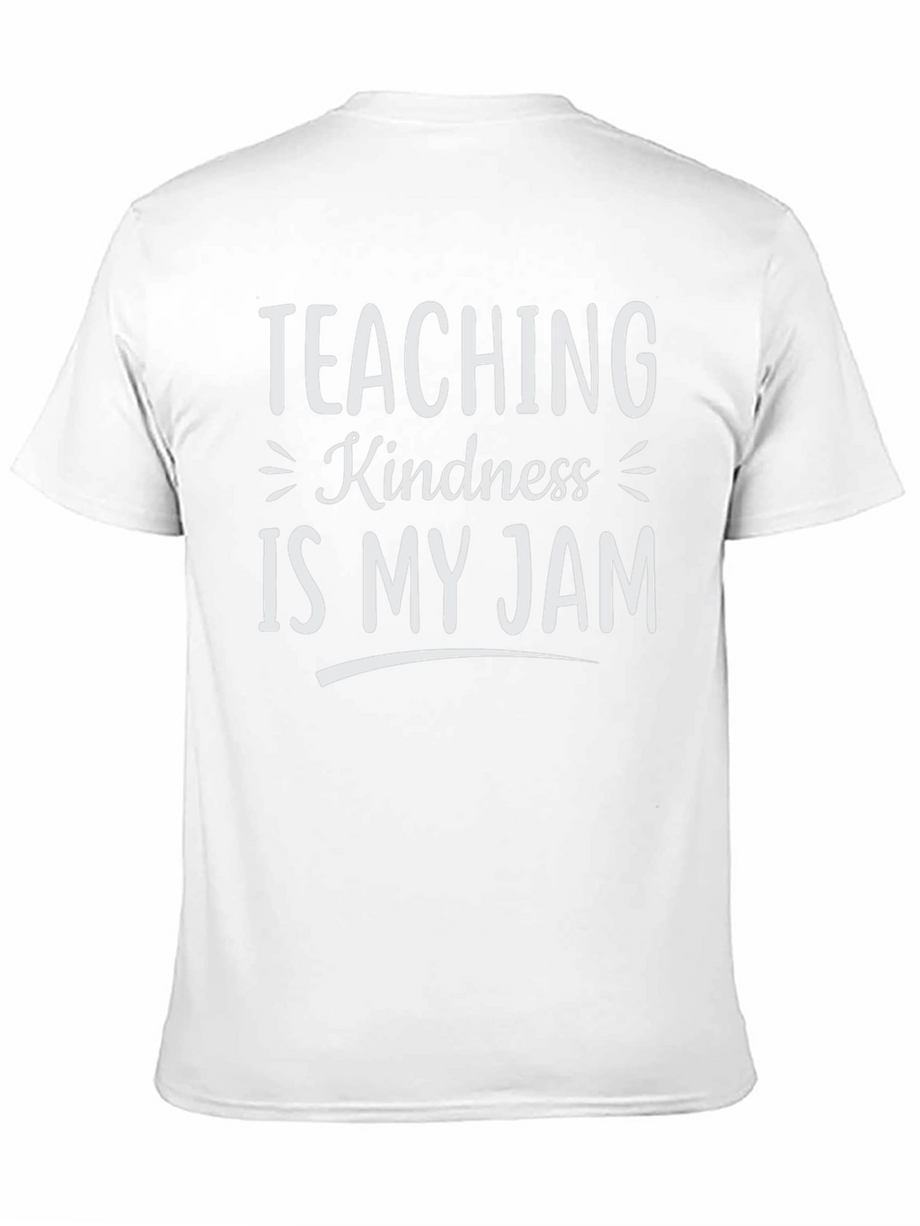 Teaching Kindness Is My Jam Graphic Tee