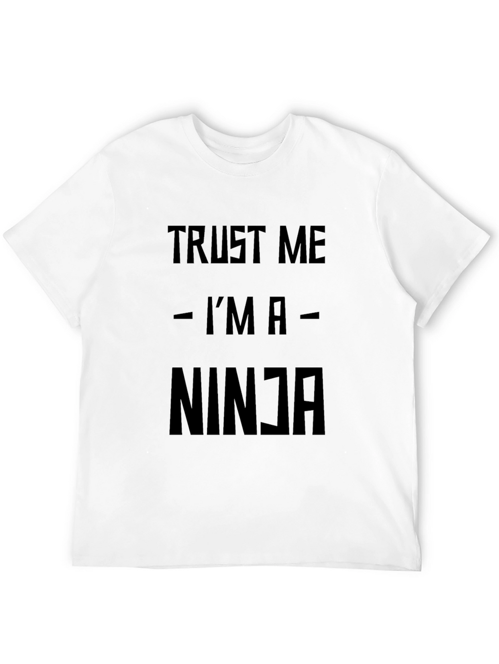 Trust Me Im A Ninja Black T-Shirt