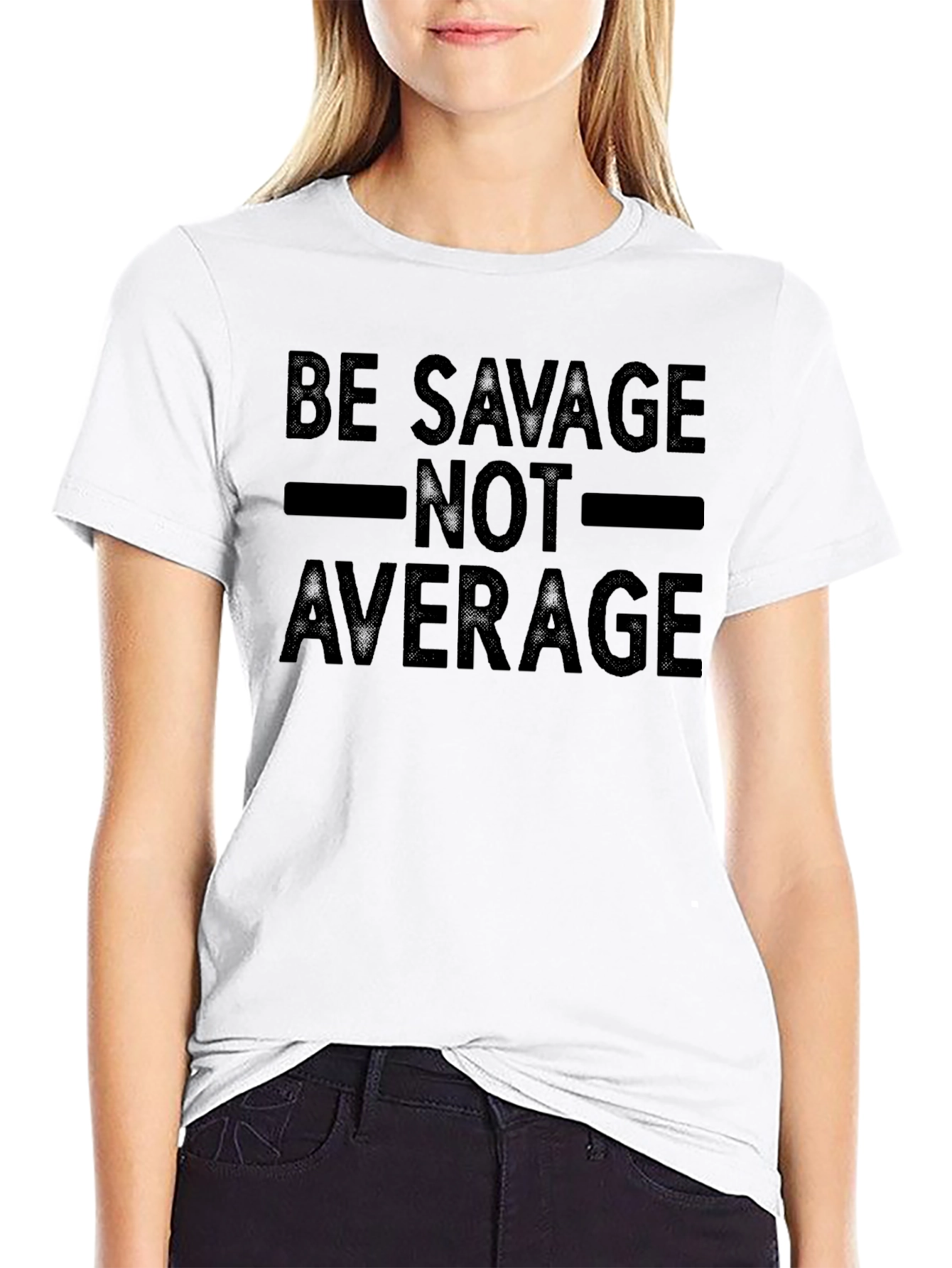 Be Savage Not Average Black Graphic Tee