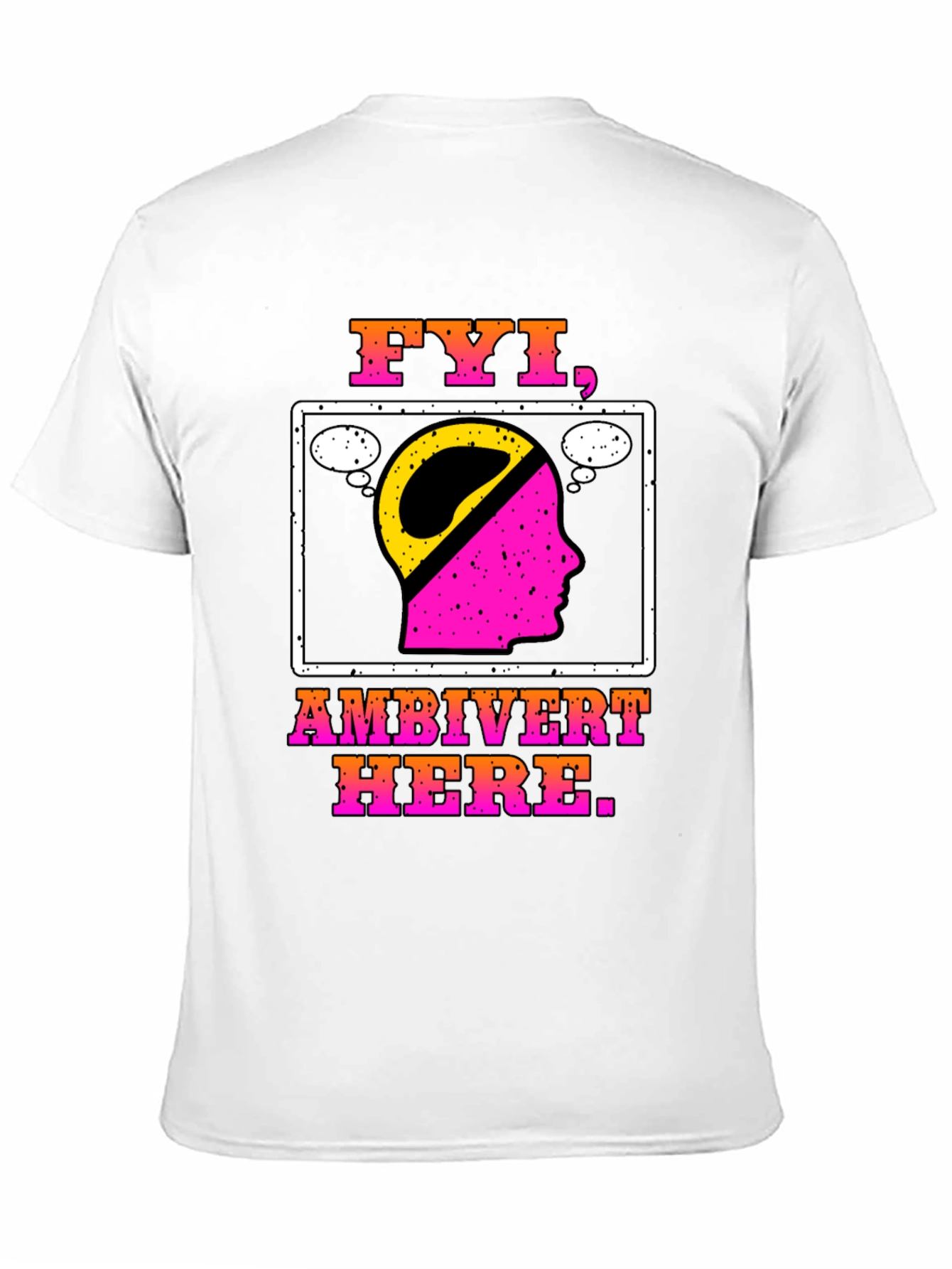 FYI Ambivert Here T-Shirt - Introvert Extrovert Balanced Tee