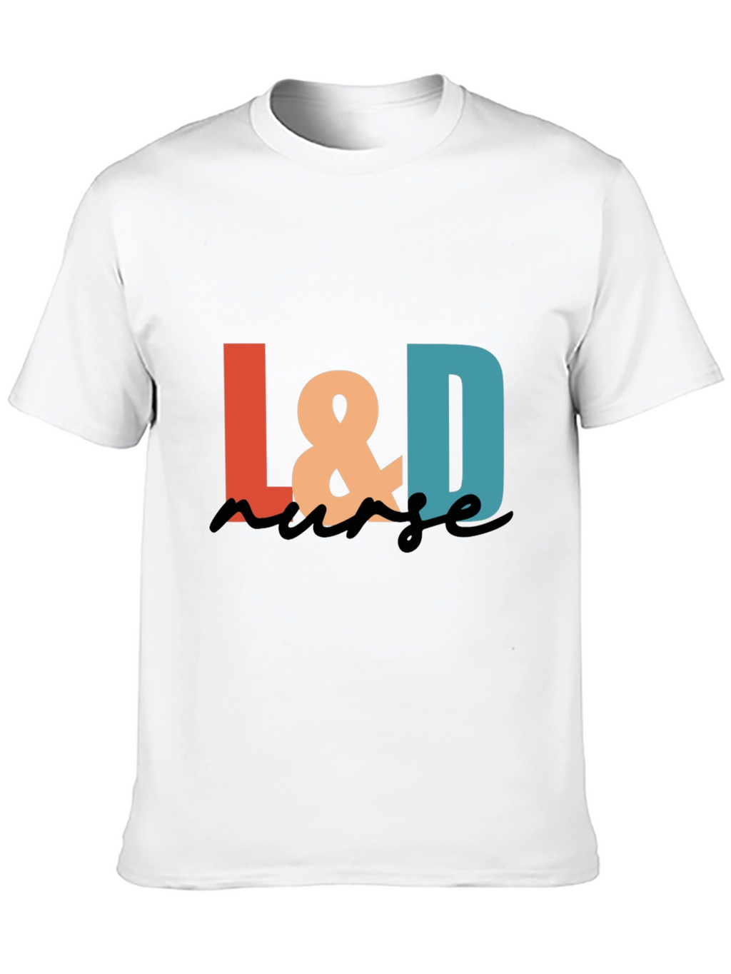 L&D Nurse Graphic T-Shirt - Stylish & Comfortable