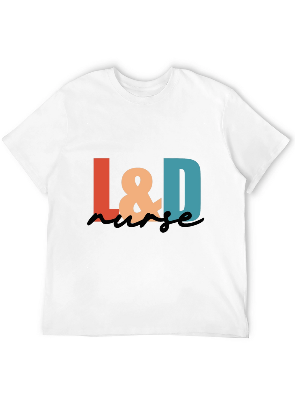 L&D Nurse Graphic T-Shirt - Stylish & Comfortable